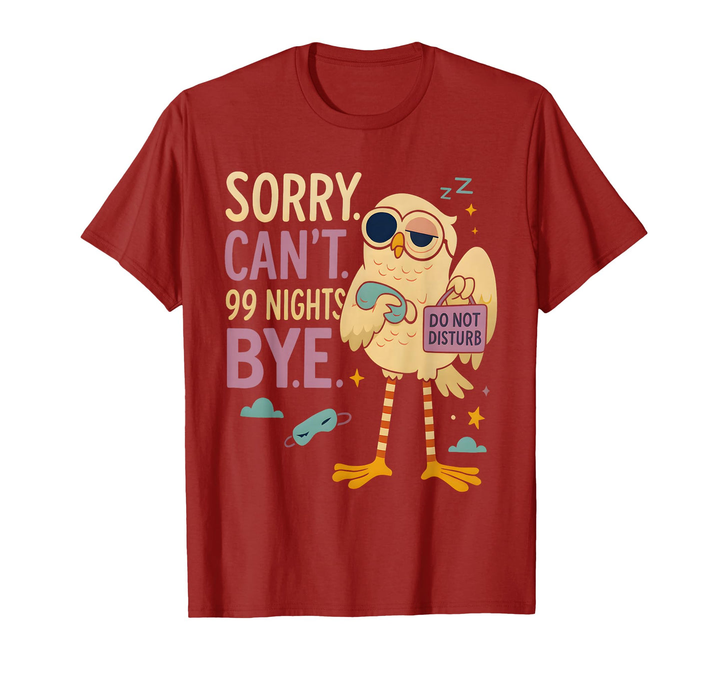 Sorry Can’t 99 Nights Bye, A Fox in The Forest Gamer Merch T-Shirt