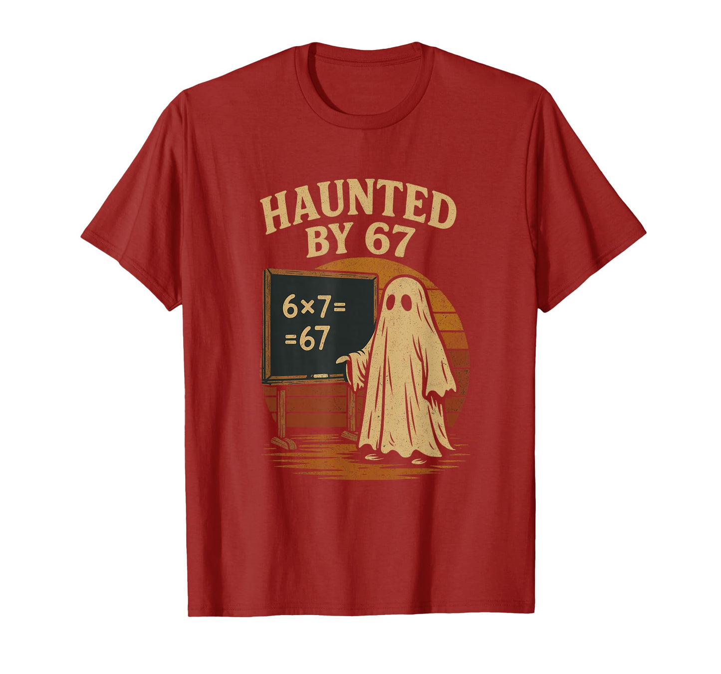 Haunted by 67 Ghost Math Joke Student Halloween Nerd Teacher T-Shirt