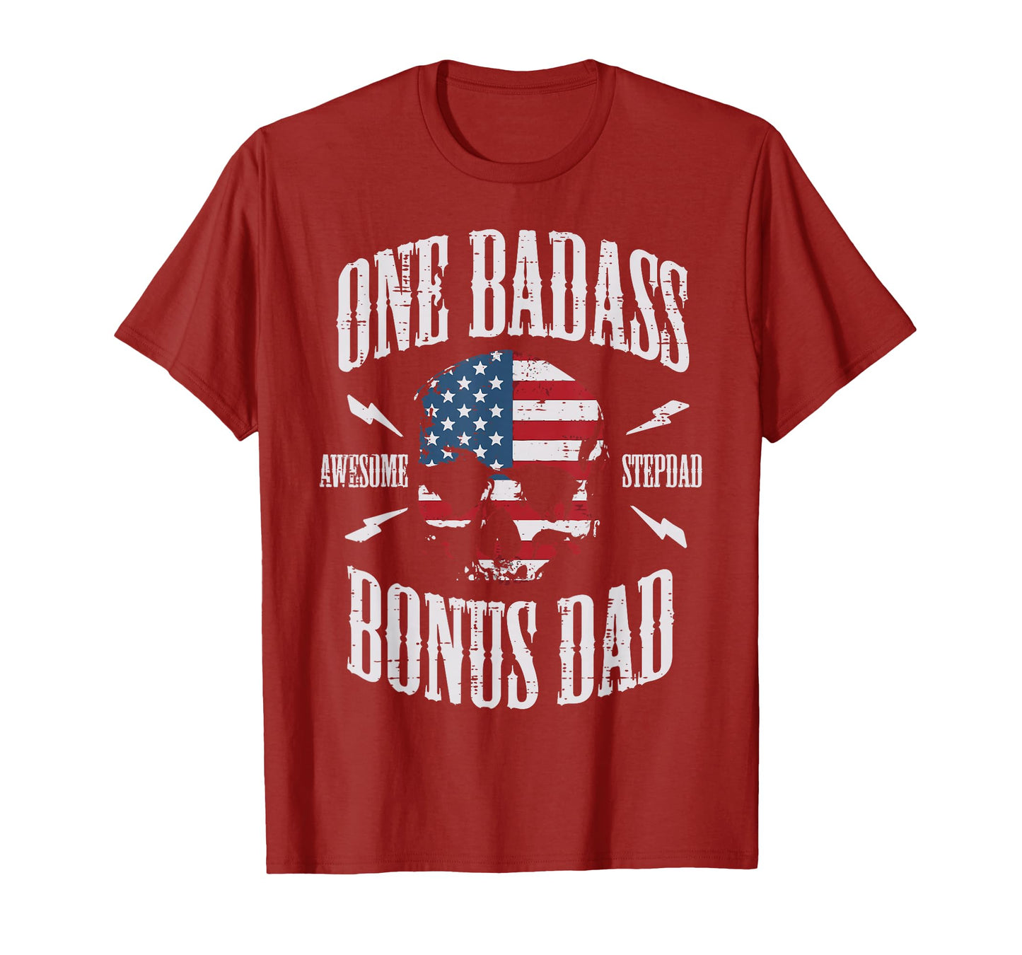 One Badass Bonus Dad US Flag Skull Stepdad Step Dad Patriot T-Shirt