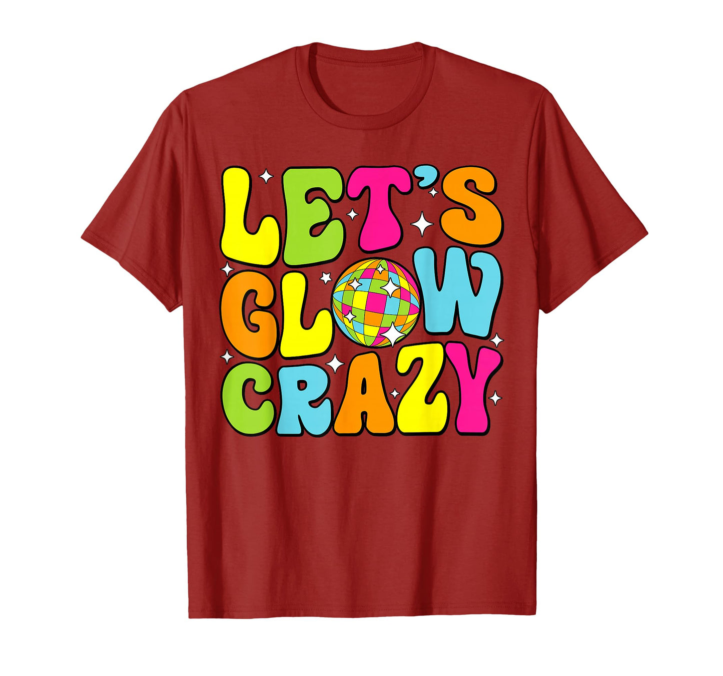 Let's Crazy Retro Birthday Party Glowing 80s 90s Group Team T-Shirt