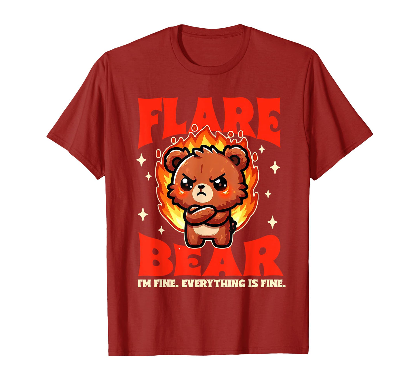 Chronic Illness Flare Bear I'm Fine Everything That Fine T-Shirt