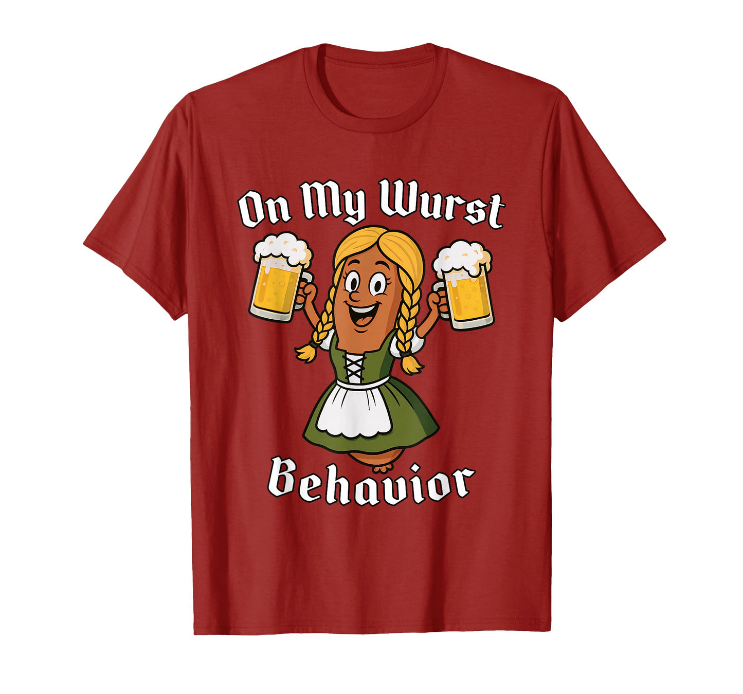 On My Wurst Behavior Funny Oktoberfest Beer Pun German Girl T-Shirt
