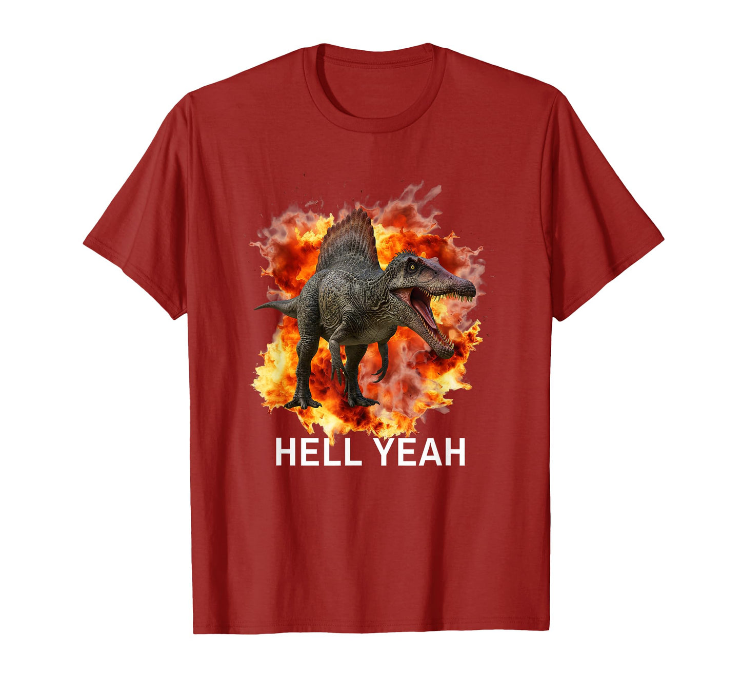 Spinosaurus Hell Yeah Dinosaur with Fire and Flames T-Shirt