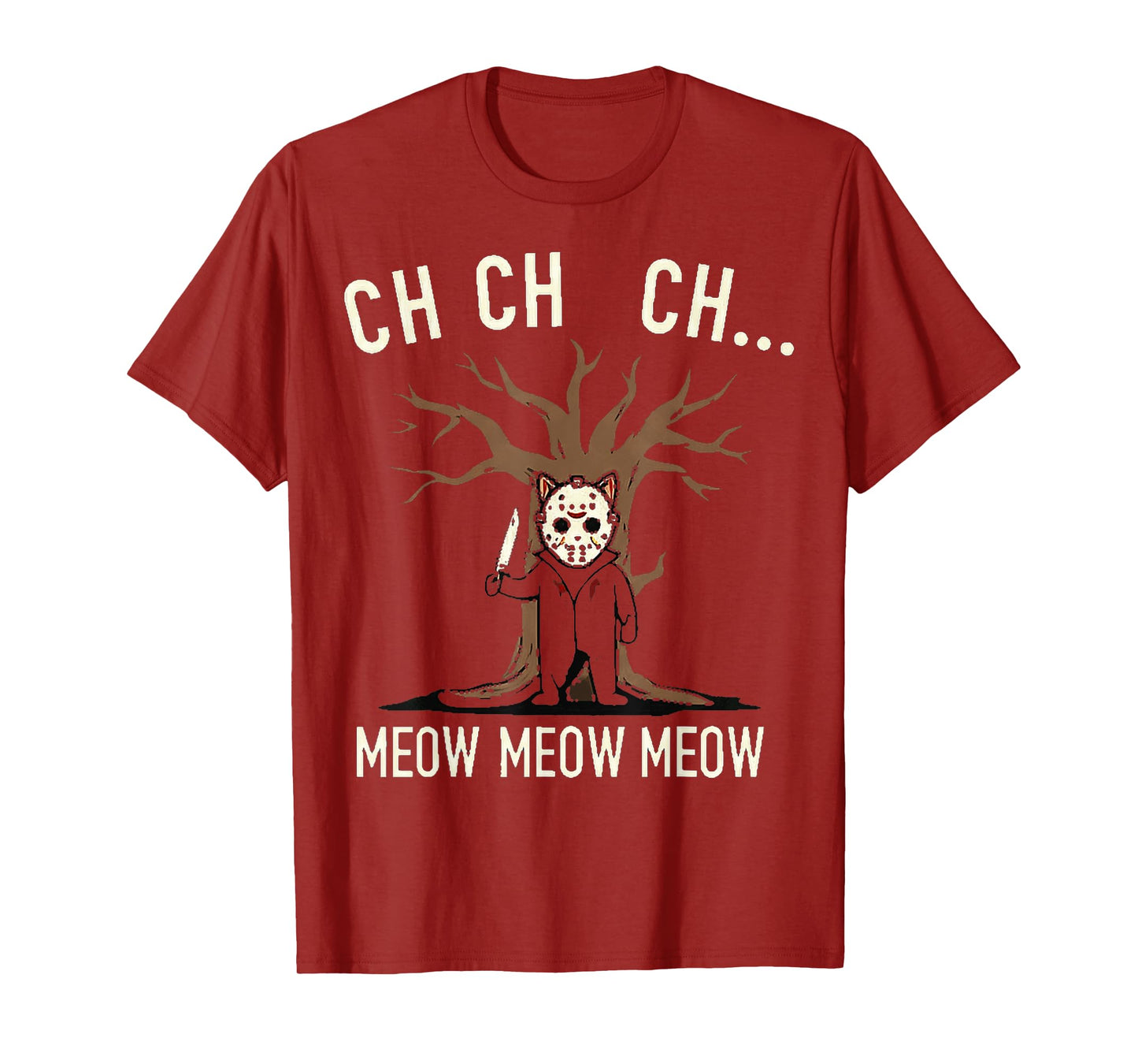 Ch Ch Ch Meow Meow Meow - Cat Movie Horror T-Shirt