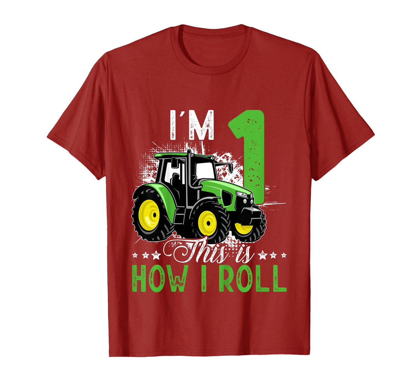 I Am 1 This is How I Roll One Years Old Tractor 1st Birthday T-Shirt