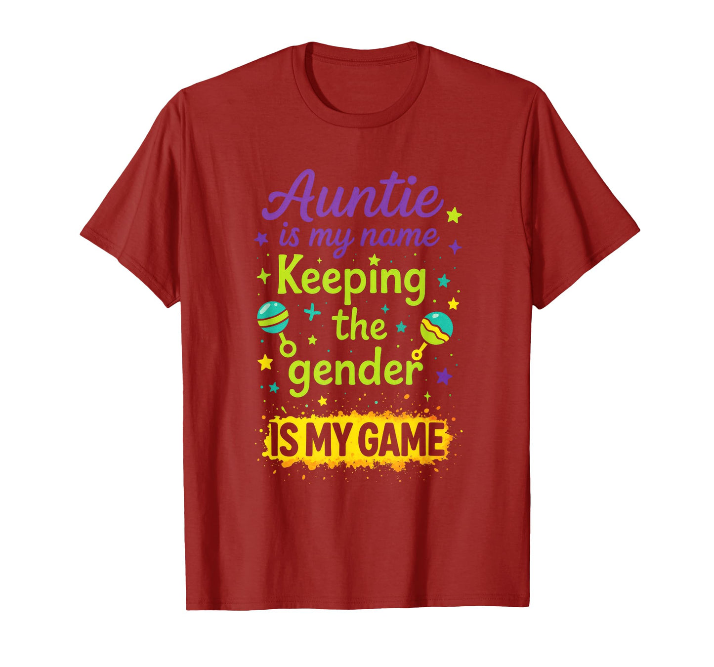Auntie is My Name - Gender Reveal Party Funny T-Shirt