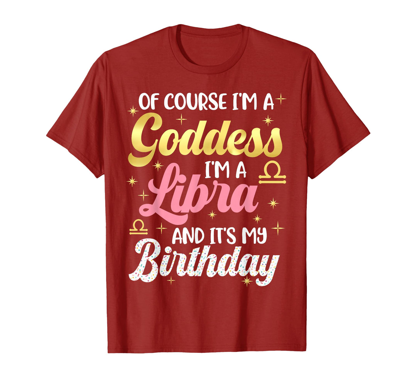 Libra Birthday Libra Women Goddess Queen Its My Birthday T-Shirt