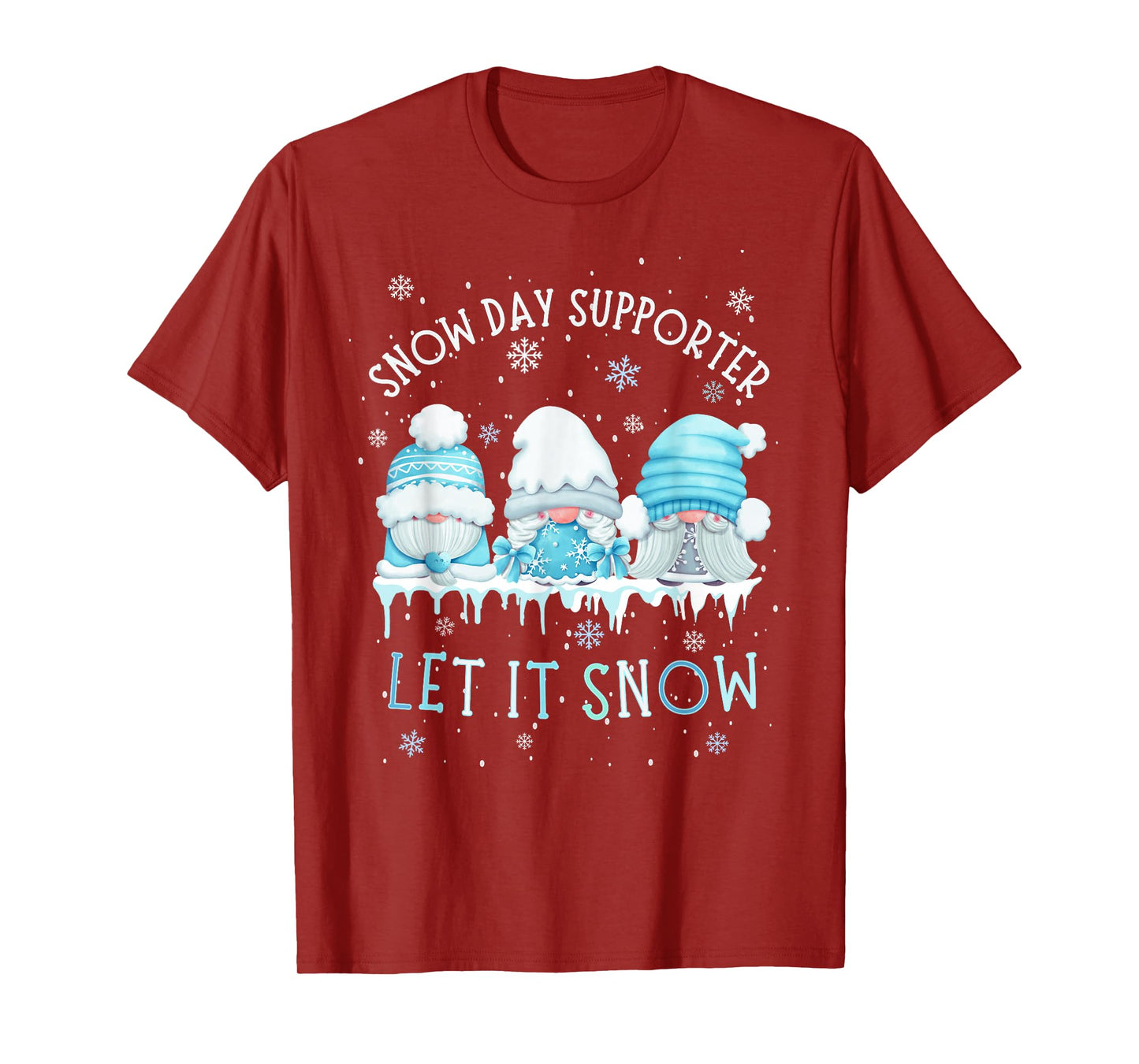 Snow Day Supporter Let It Snow Cute Blue Gnome Xmas Holiday T-Shirt