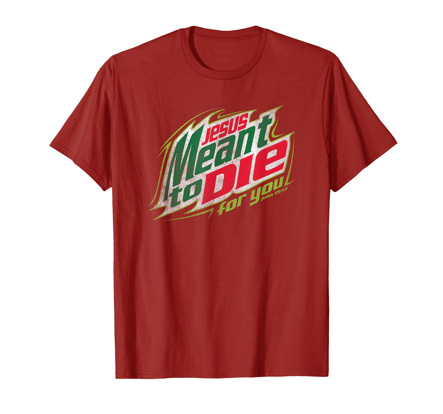 Awesome Christian Jesus Meant To Die T-Shirt T-Shirt