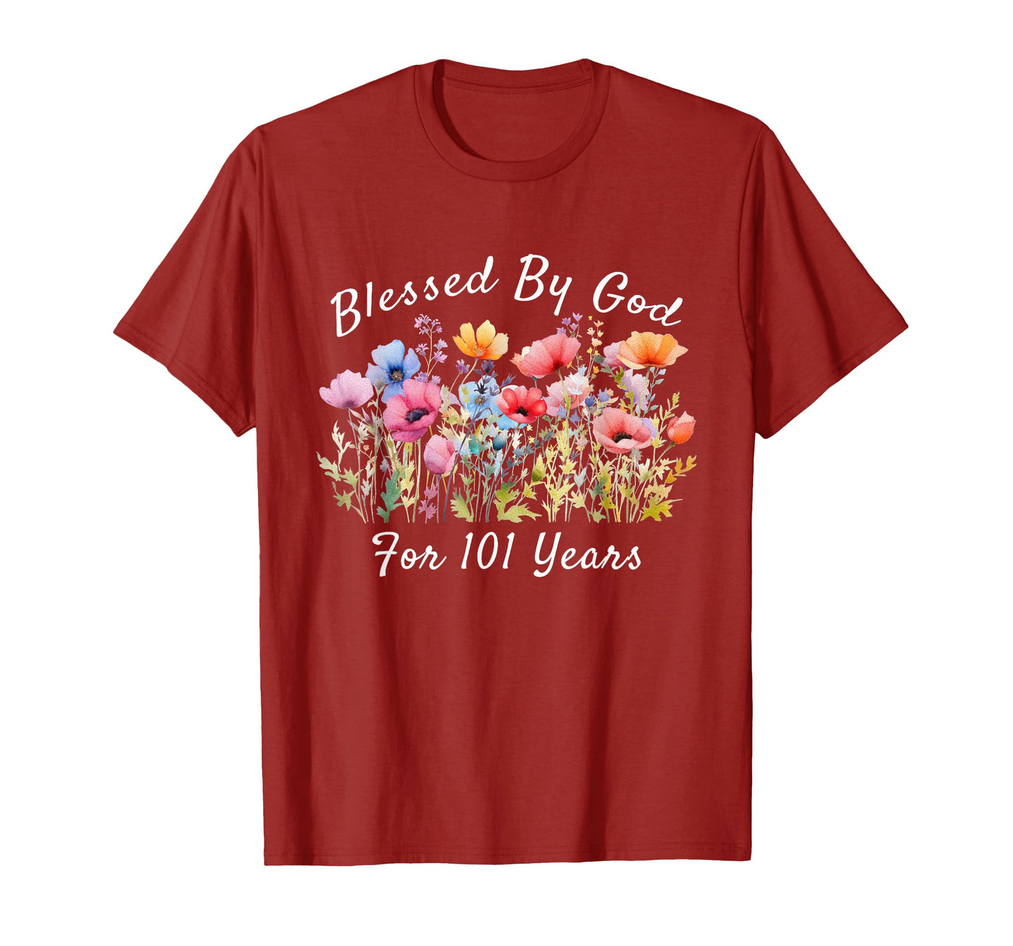 Blessed by God for 101 Years Old Wild Flower 101st Birthday T-Shirt
