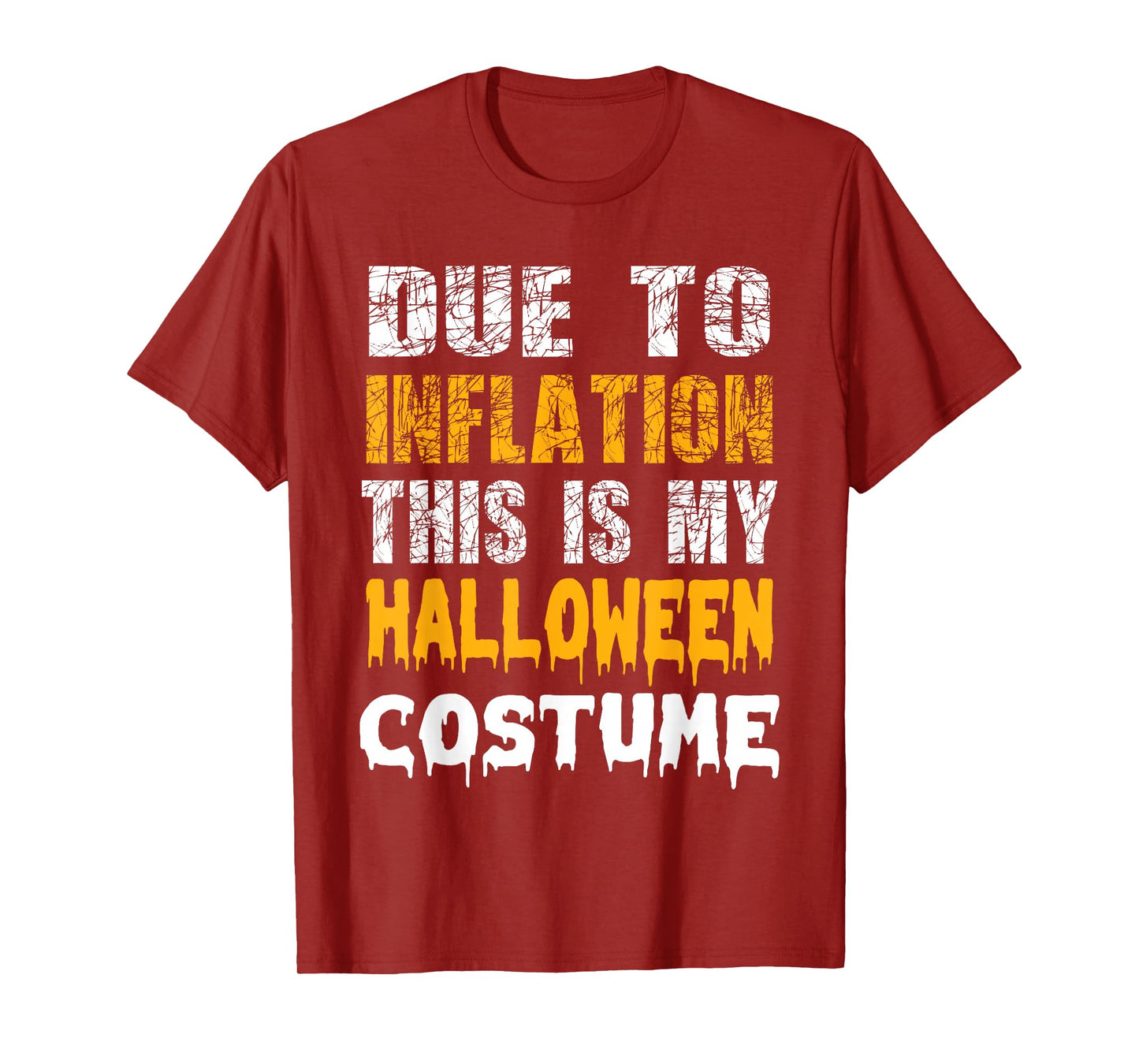 Due to Inflation This is My Funny Halloween Men Costume T-Shirt