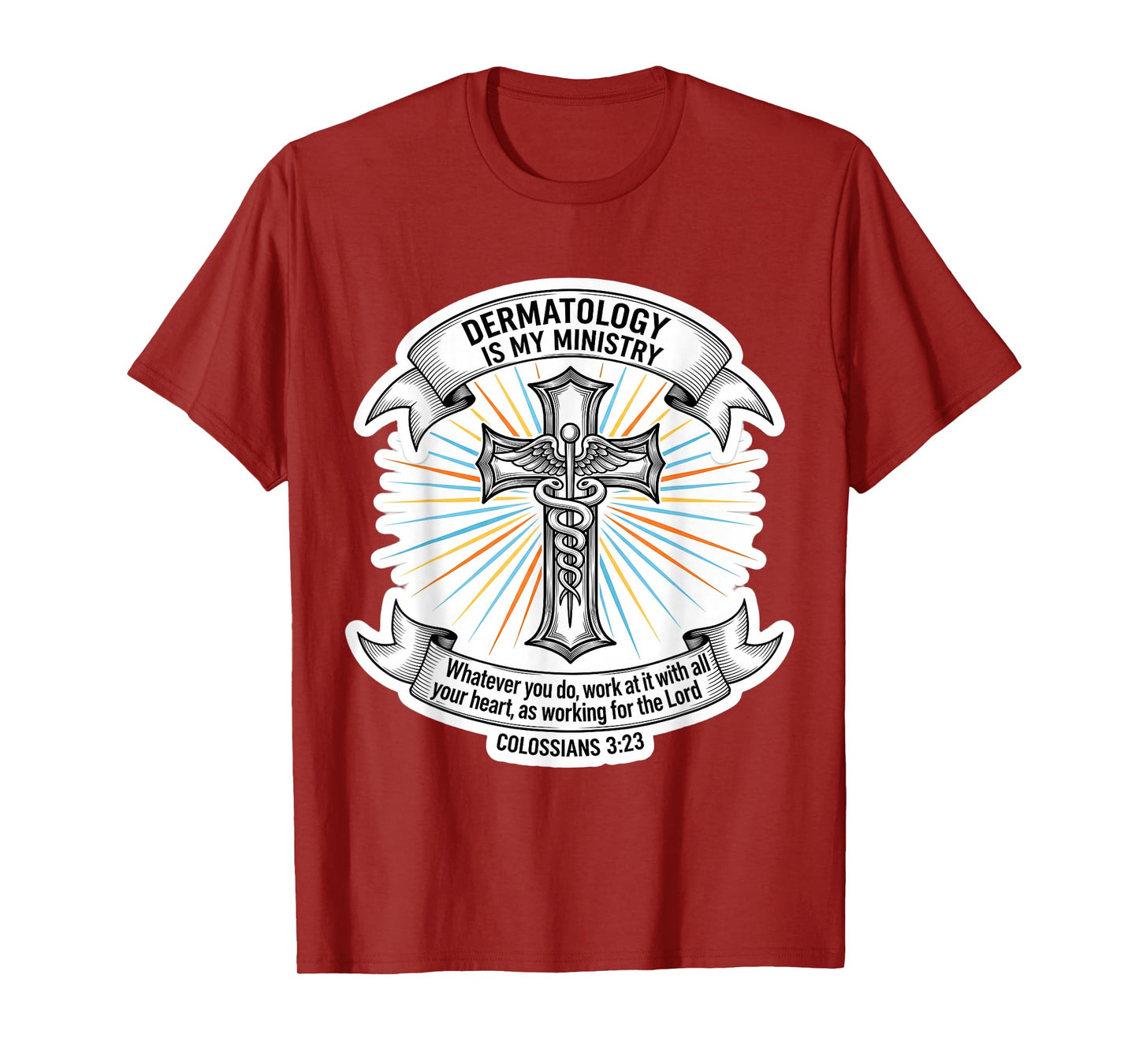 Christian Dermatologist Dermatology is My Ministry Doctor T-Shirt