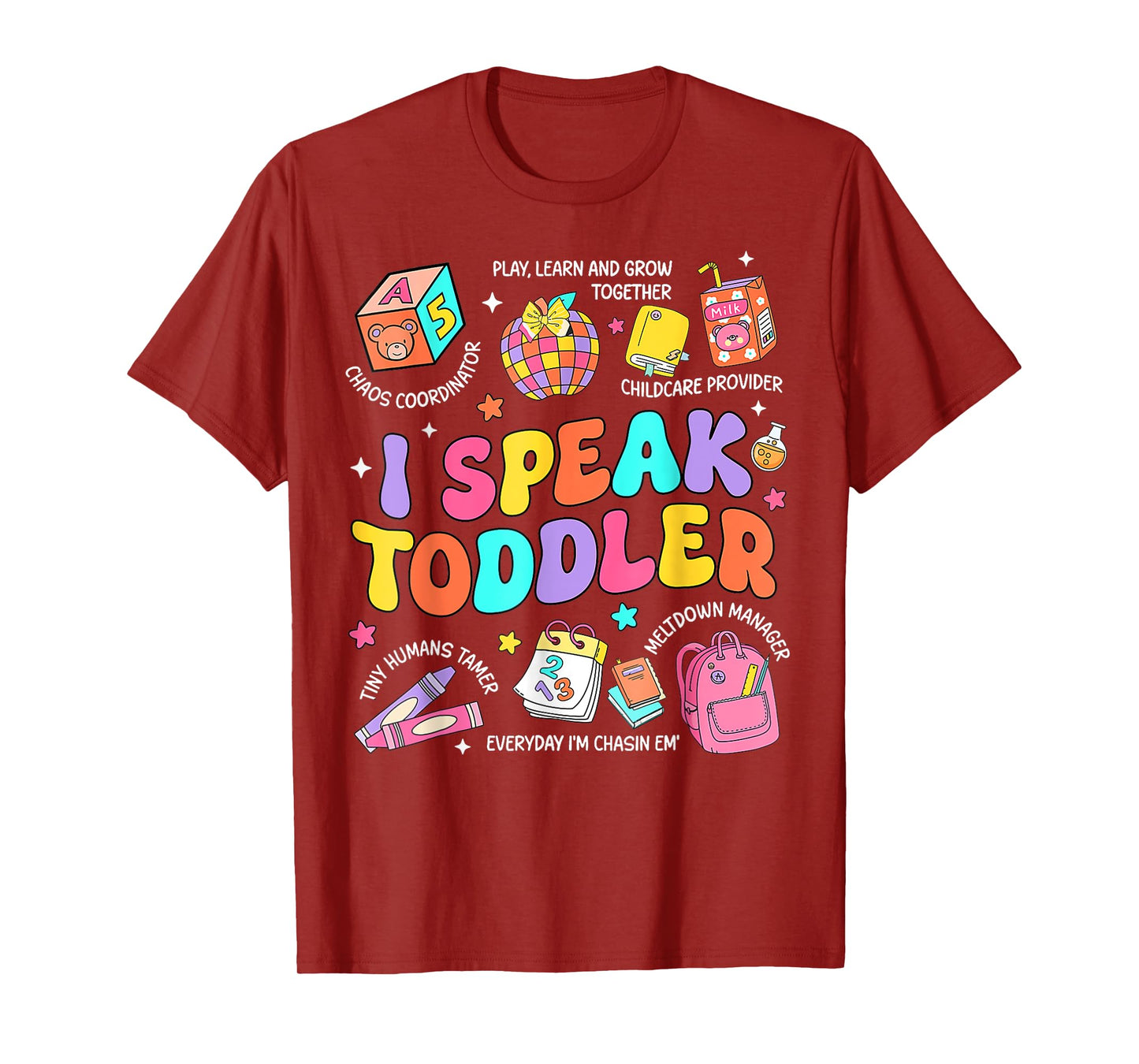 I Speak Toddler Teacher Pre K Back To School Happy First Day T-Shirt