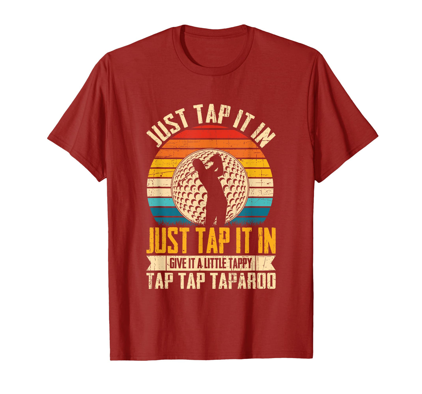Just Tap It in Give It A Little Tappy Tap T-Shirt