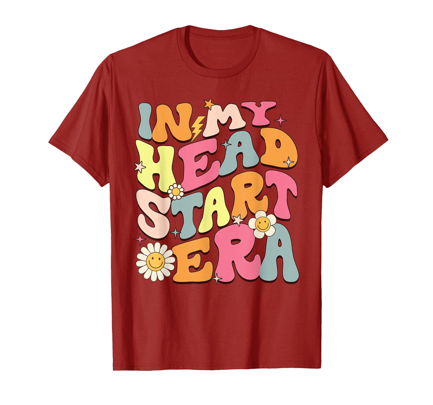 Groovy In My Head Start Era Homeschool Headstart Teacher Men Women Girls Kids T-Shirt