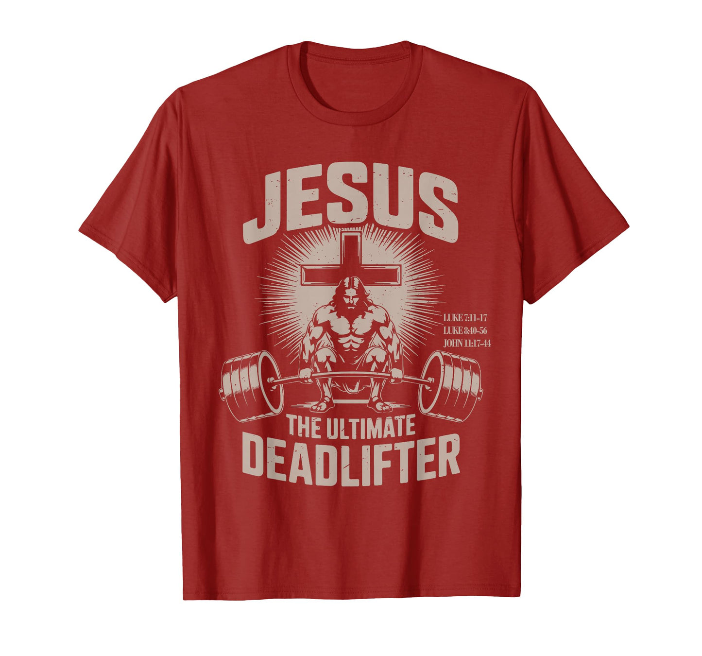 Jesus The Ultimate Deadlifter Funny Christian Gym Workout T-Shirt