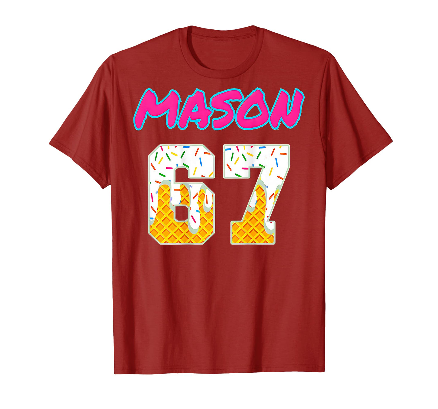 Six Seven Ice Cream 67 Funny Gen Alpha Mason Meme (On Back) T-Shirt