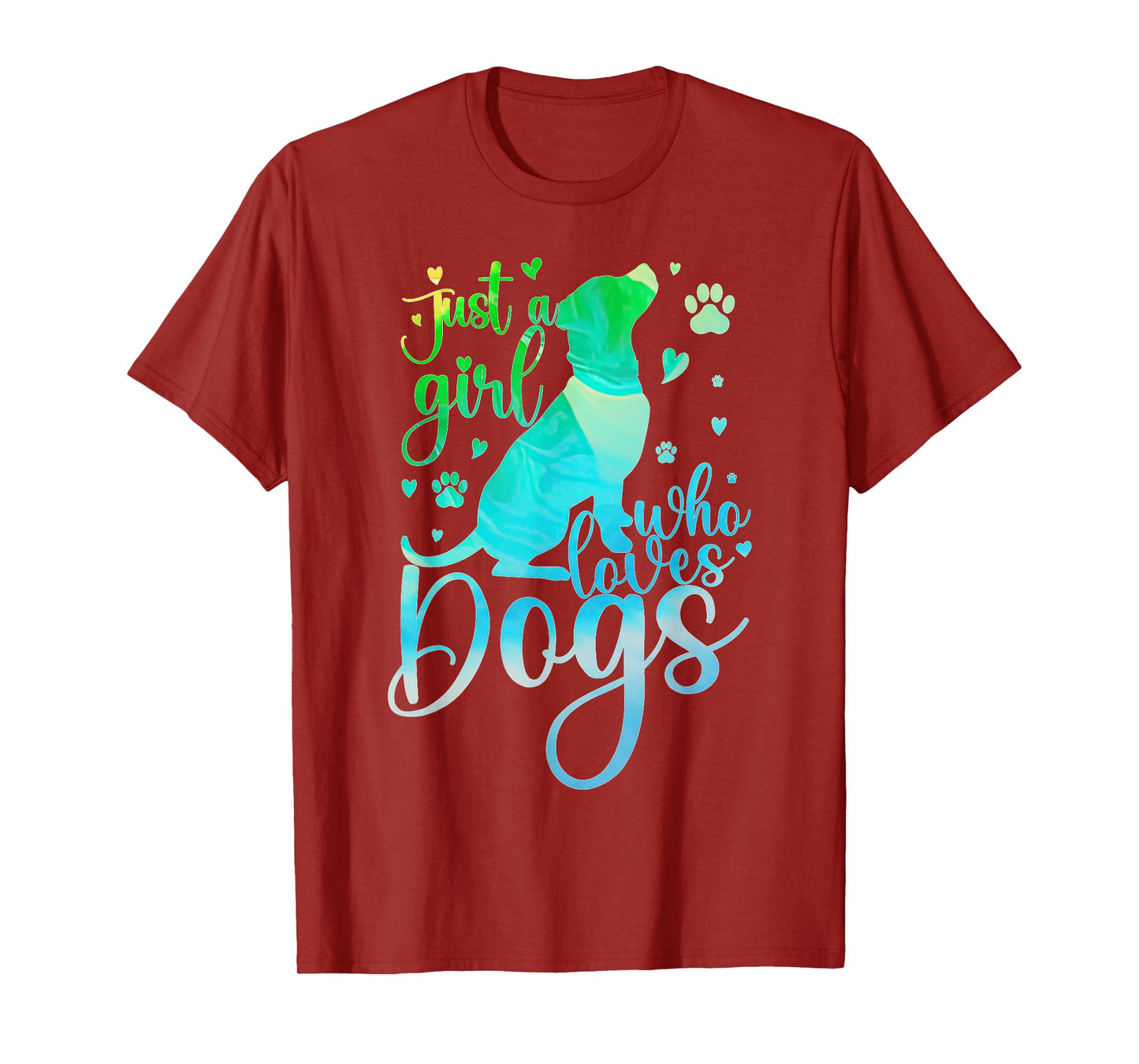 Cute Colorful Just A Girl Who Loves Dogs Pet Dog Lover T-Shirt