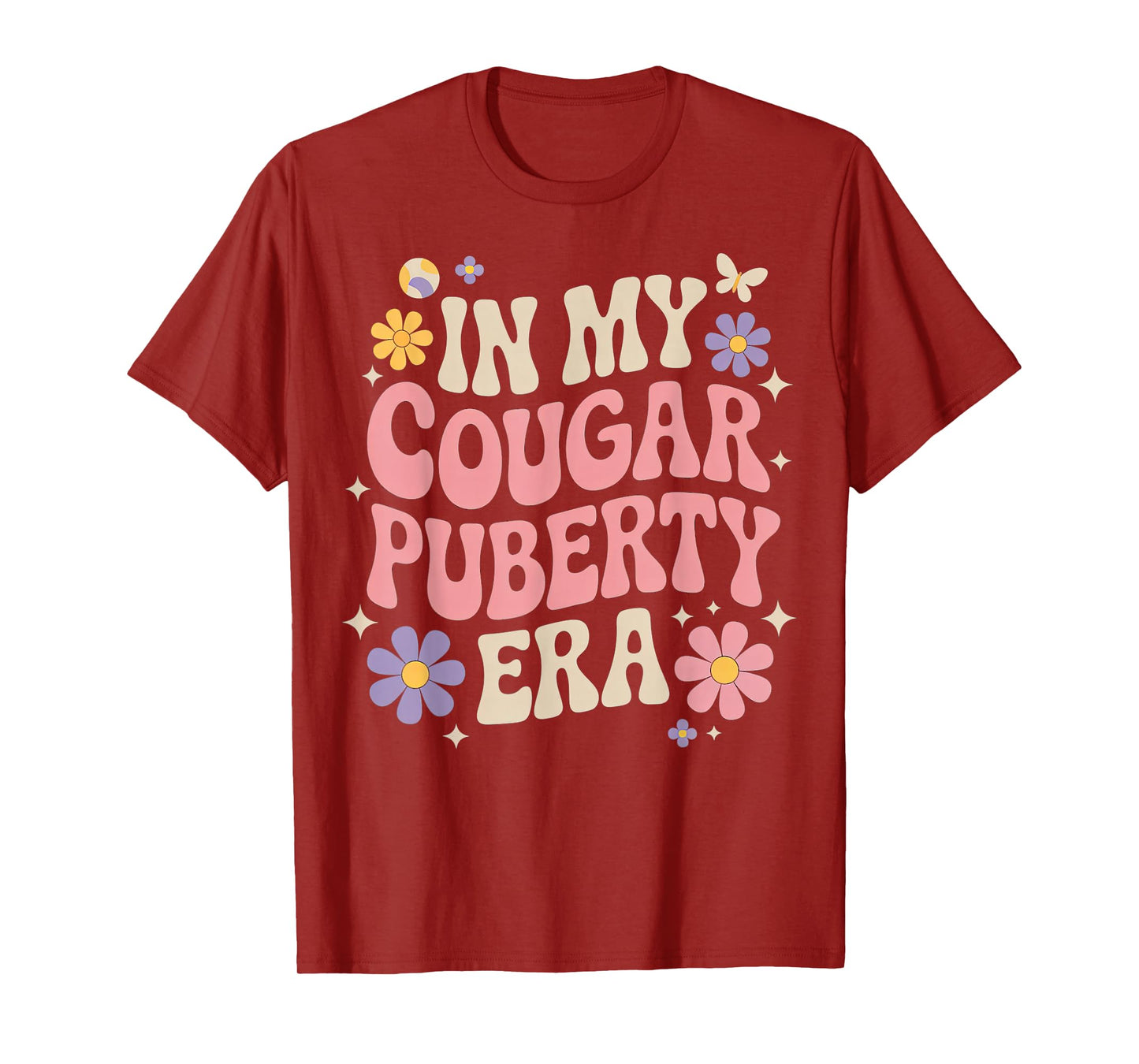 Funny Menopause Midlife Cougar Puberty T-Shirt