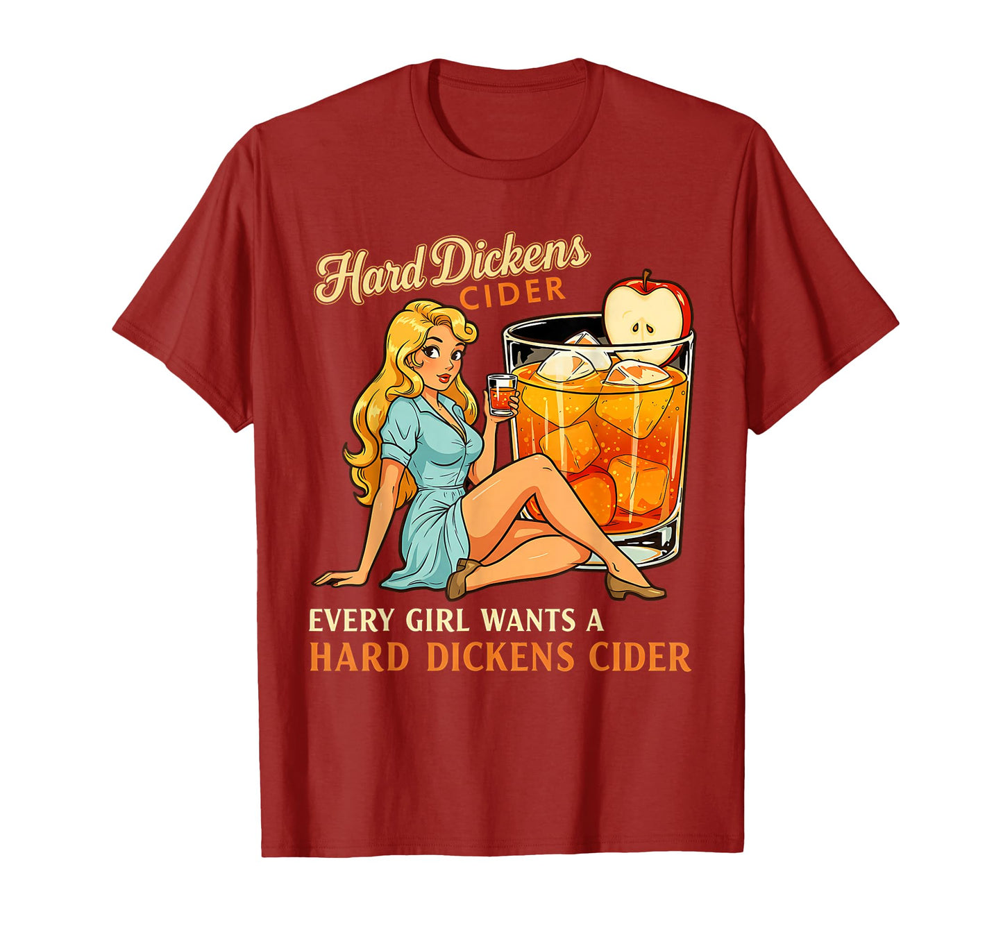 Funny Hard Dickens Cider Drinking Humor Vintage Pinup T-Shirt