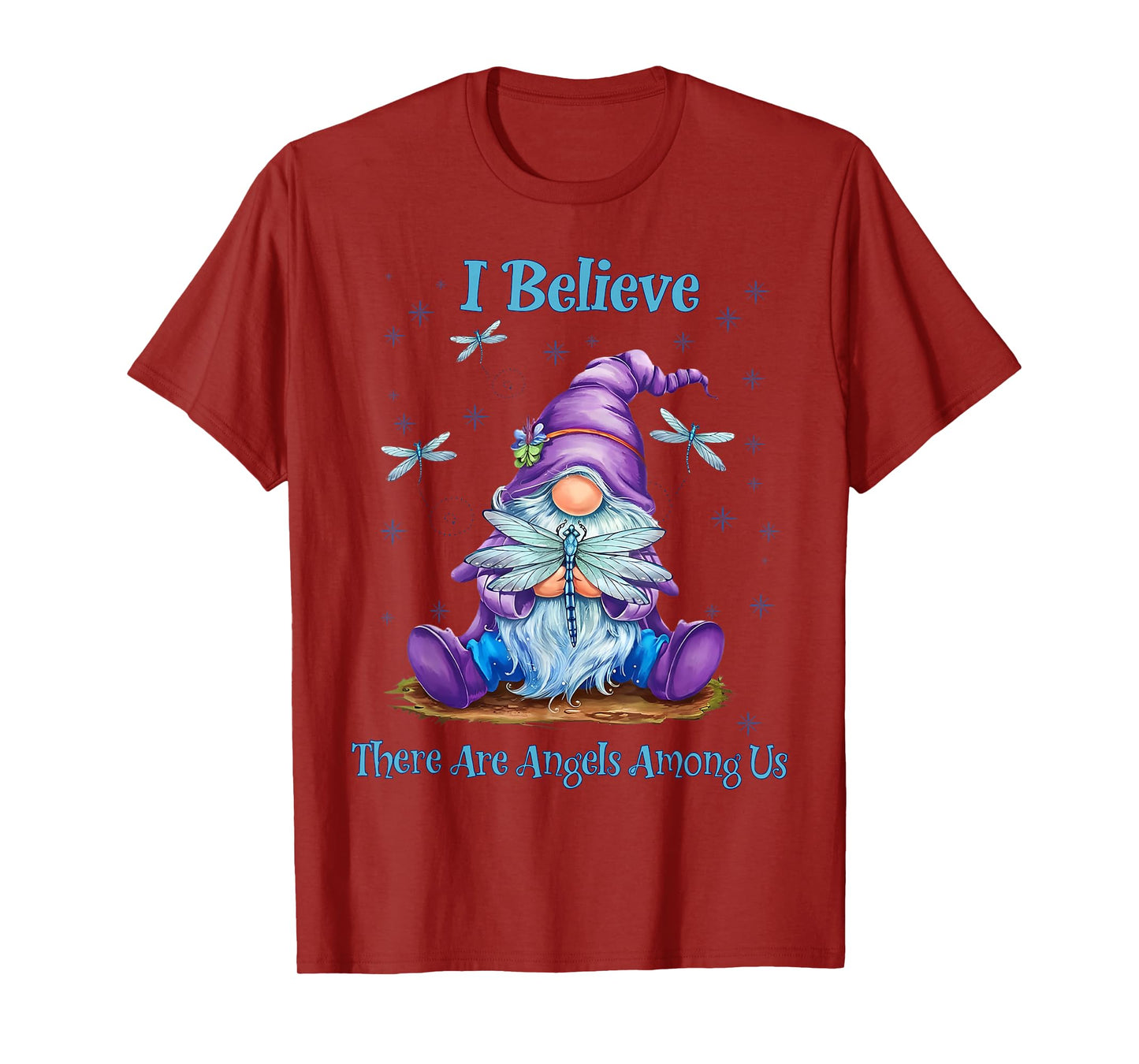 Gnome I Believe There Are Angels Among Us Dragonfly T-Shirt