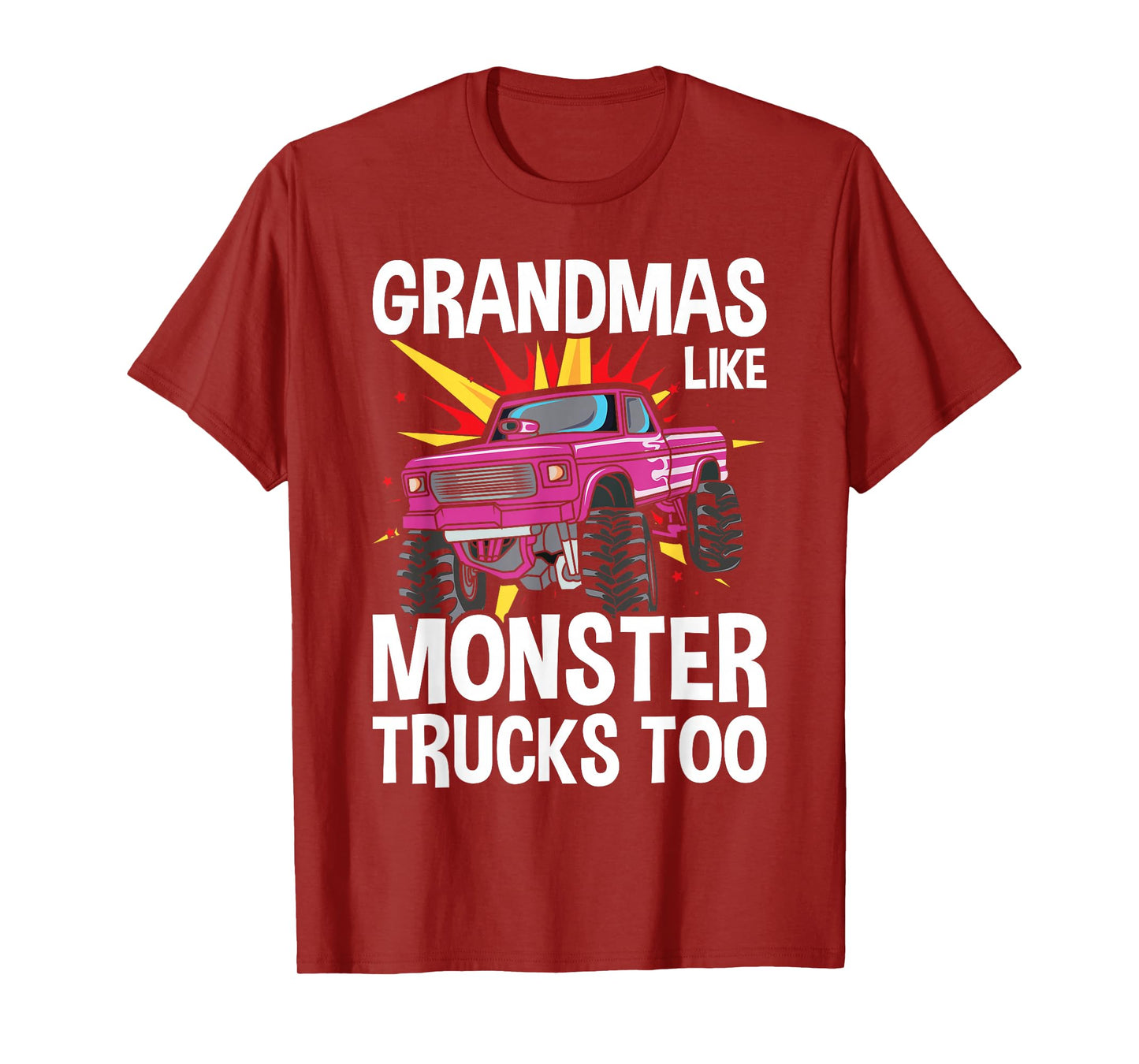 Cool Grandma Monster Truck Grandmas Like Monster Trucks Too T-Shirt
