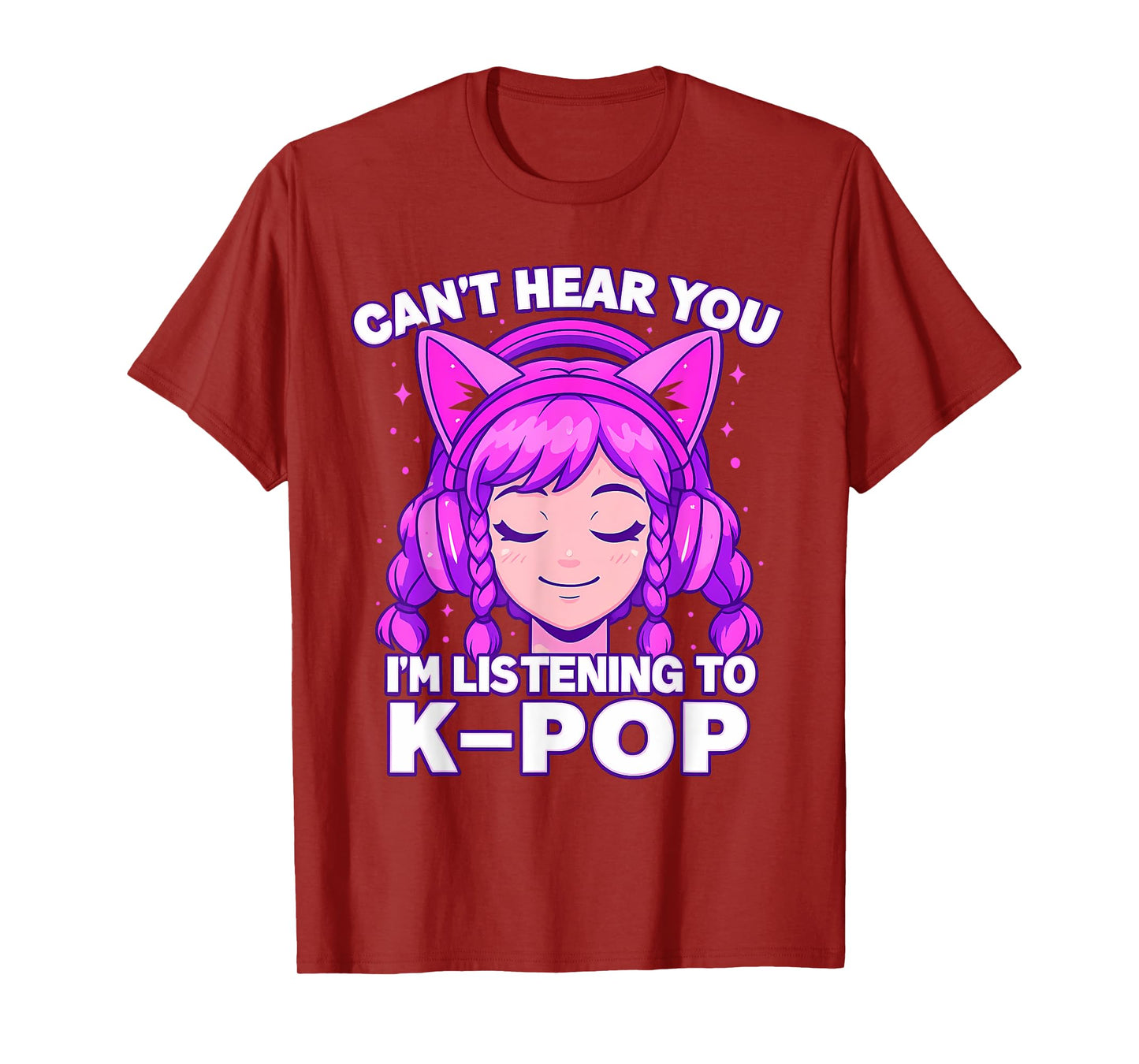 Can’t Hear You I’m Listening to Kpop Kawaii Anime Girl Kpop T-Shirt
