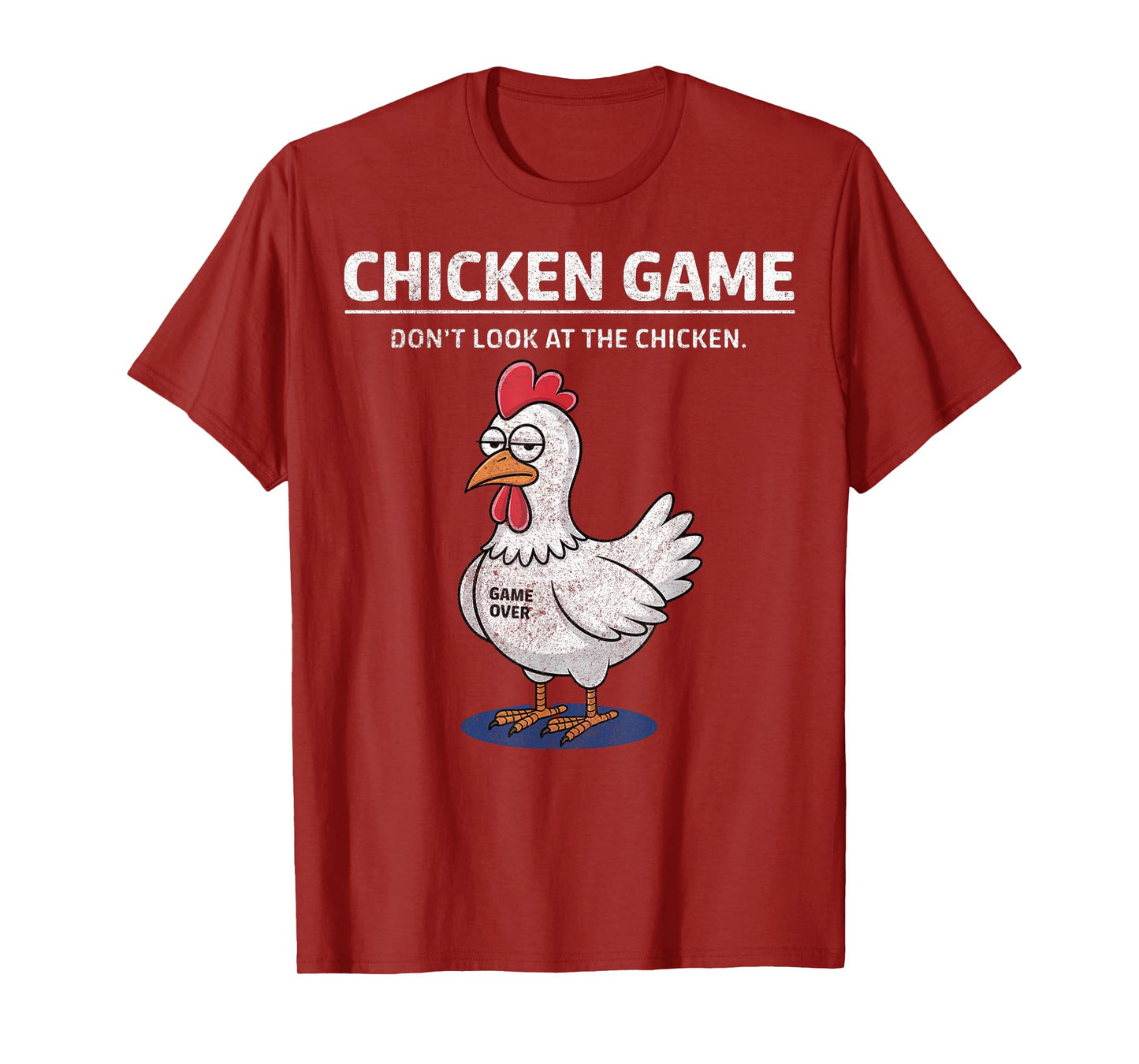 Chicken Game Don't Look at the Chicken Funny T-Shirt