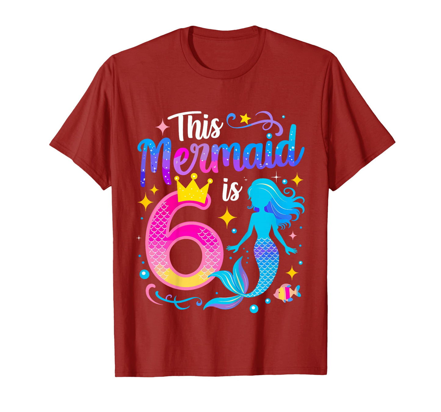 6 Year Old This Mermaid Is 6th Birthday Girl T-Shirt