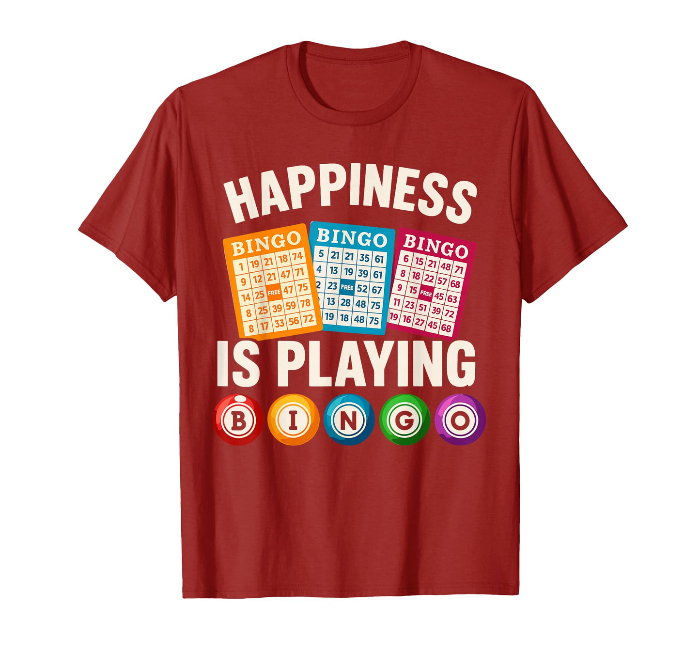 Bingo Happiness in Playing Art for Men Women Game Player T-Shirt