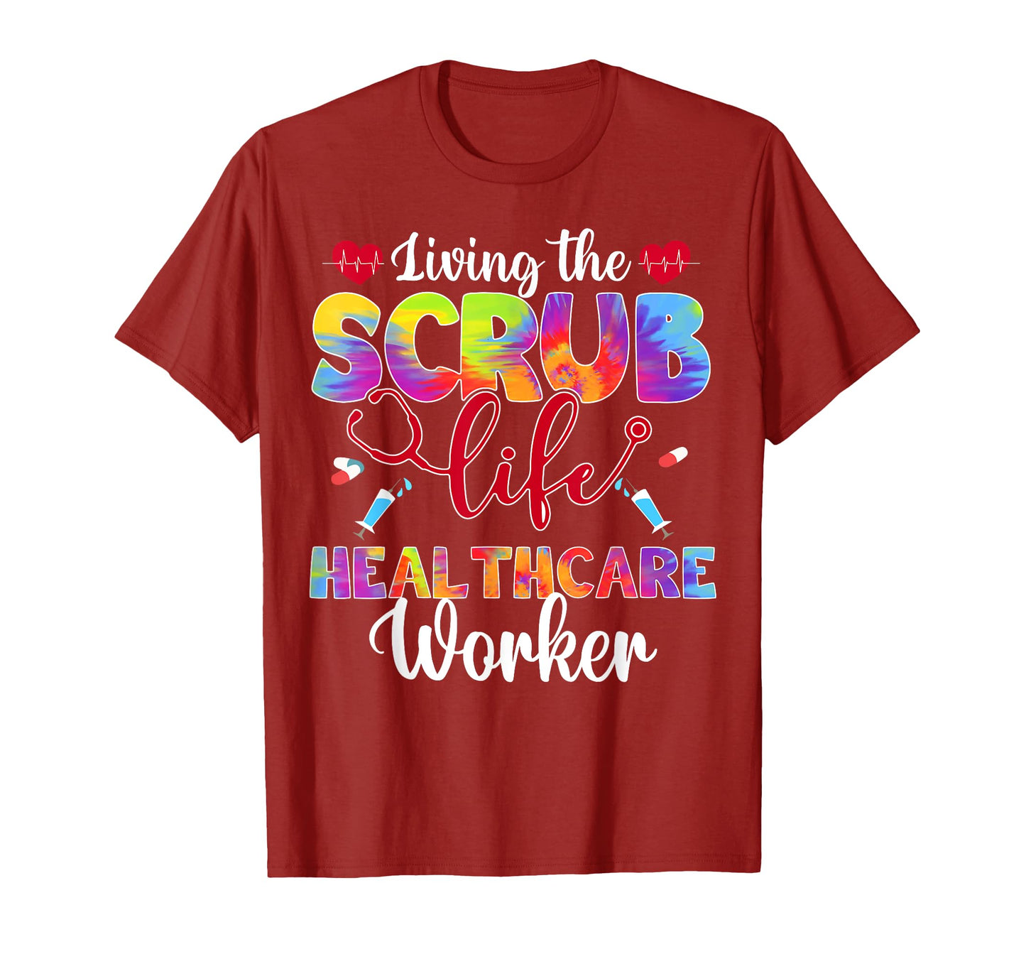 Living The Scrub Life Tie Dye Hippie Healthcare Worker T-Shirt