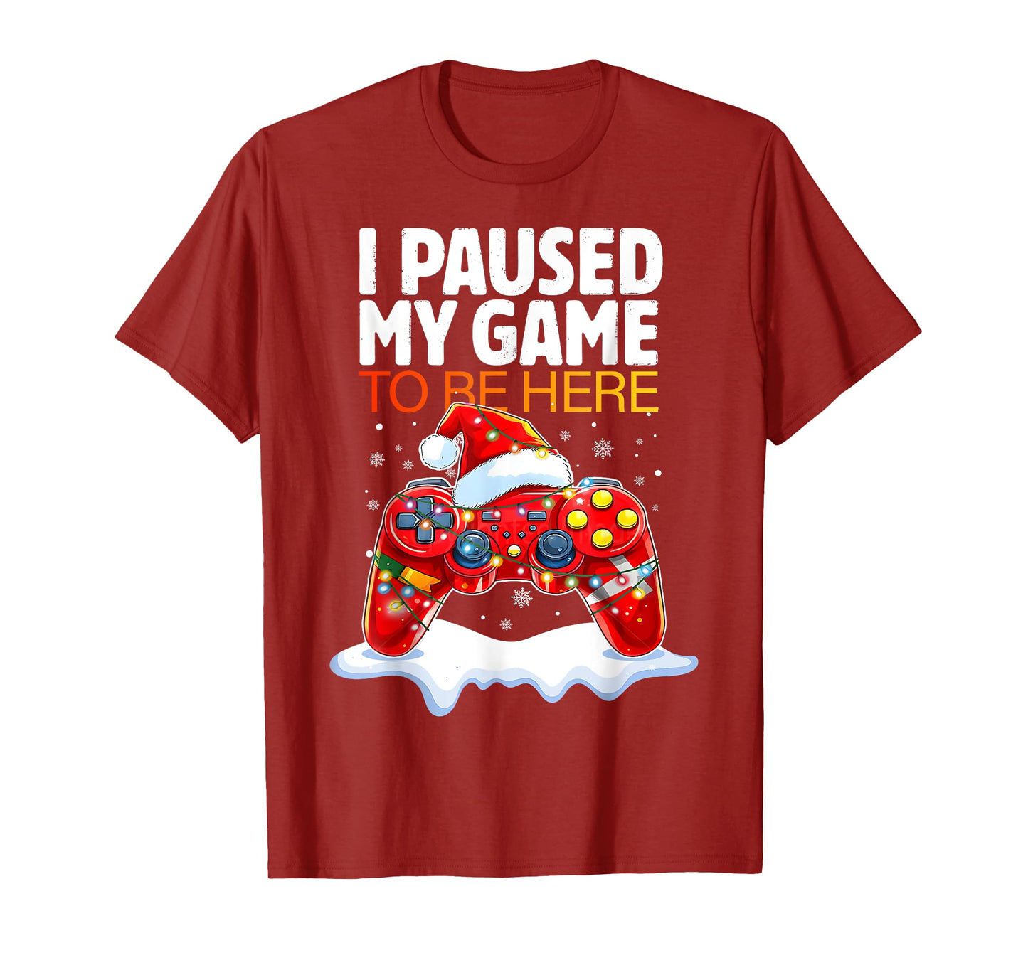 Christmas I Paused My Game To Be Here Funny Sarcastic Gamer T-Shirt