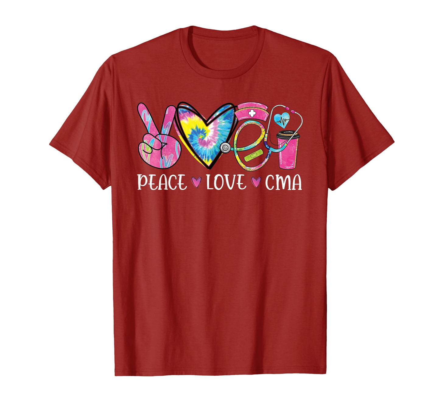 Peace Love CMA Certified Medical Assistant Stethoscope T-Shirt