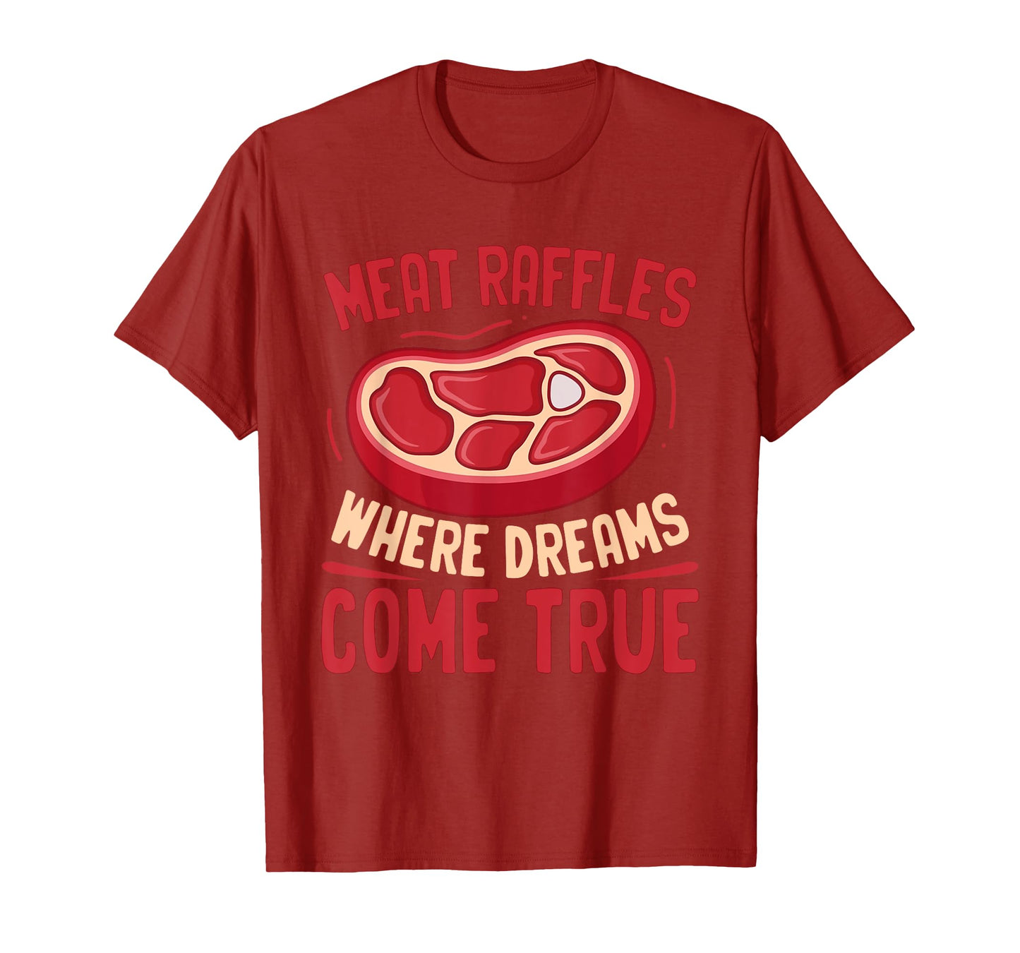 Meat Raffle Shirt Where Dreams Come Vintage Minnesota T-Shirt