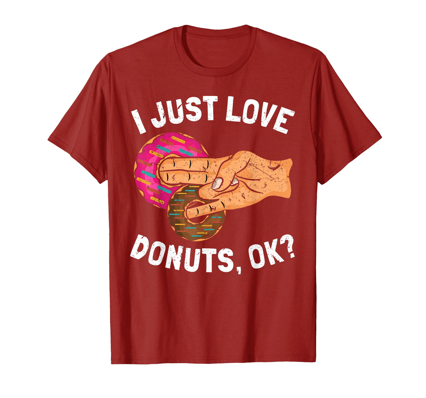 I Just Love Donuts Okay Two In The Pink T-Shirt