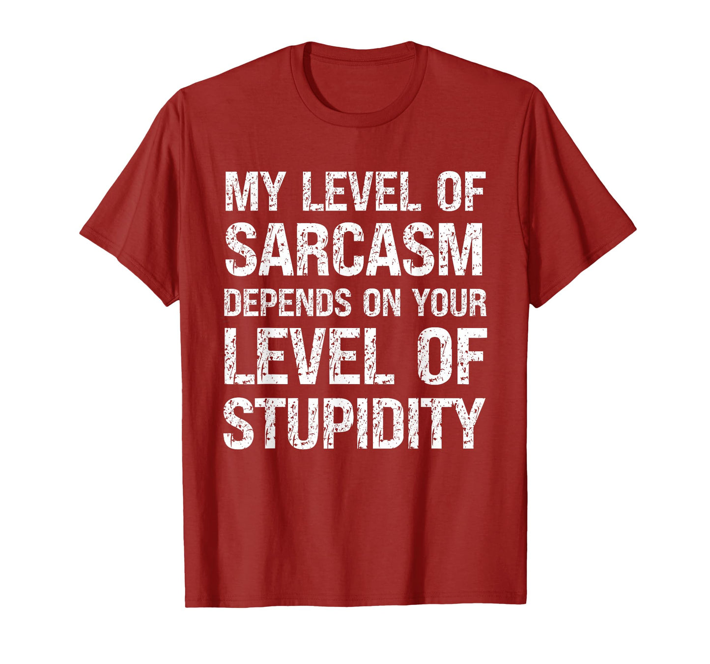 Sarcastic Humor My Level of Sarcasm Funny Fathers Day Dad T-Shirt