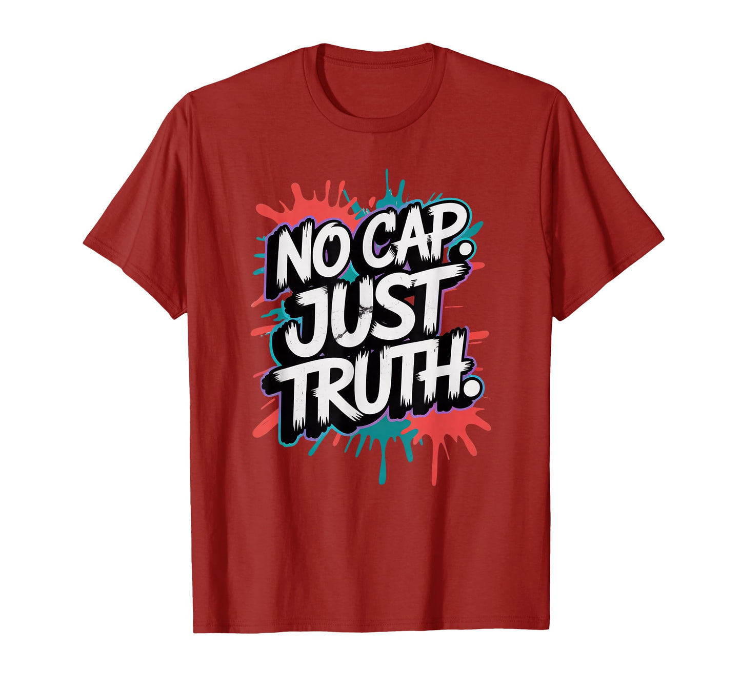No Cap. Just Truth. T-Shirt