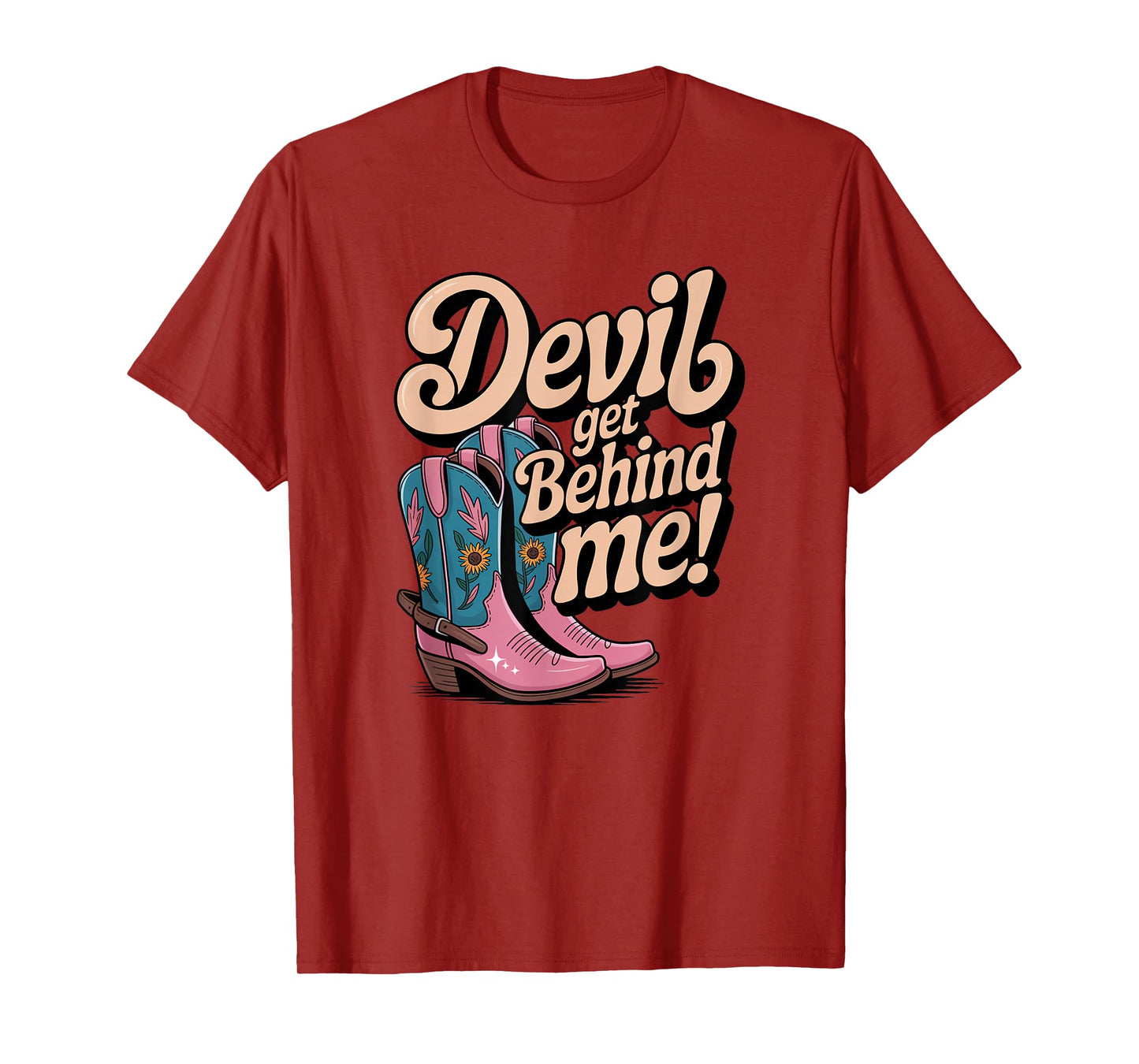 Devil Get Behind Me/Cowboy Boots T-Shirt