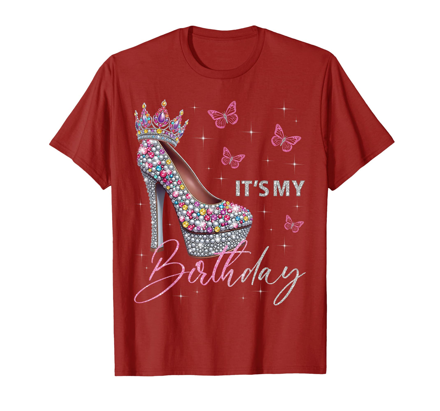 It's My Birthday High Heel Crown Butterflies Stars B-Day T-Shirt