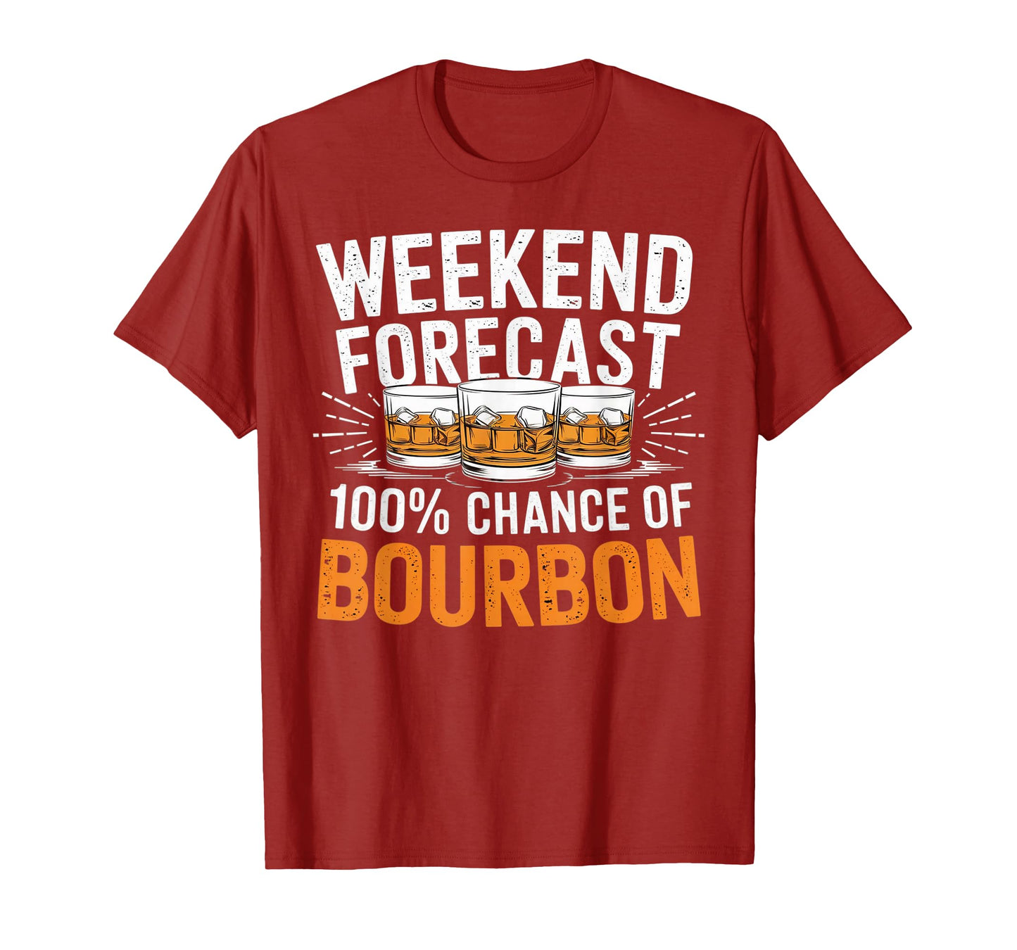 Weekend Forecast 100% Chance of Bourbon Whiskey Gift T-Shirt