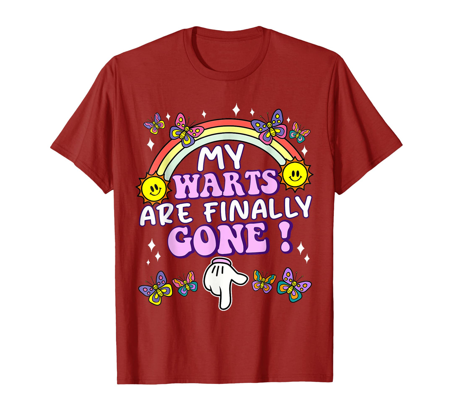 My Warts Are Finally Gone Funny Embarrassing Adult Humor T-Shirt