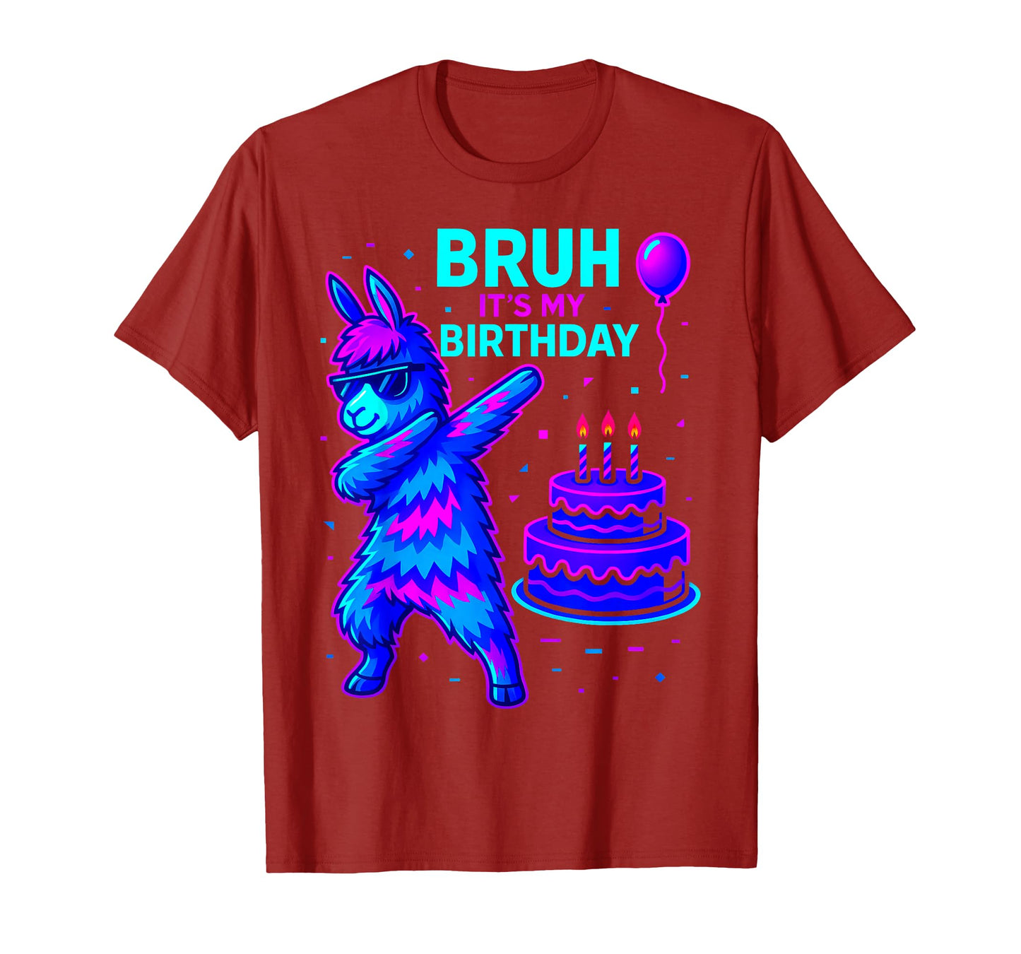Bruh Its My Birthday Llama Pinata Family Party Bday T-Shirt