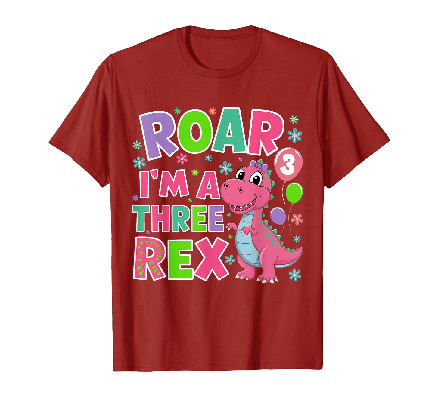 Roar I'm A Three Rex Birthday Girl 3 Year Old Dinosaur T-Shirt