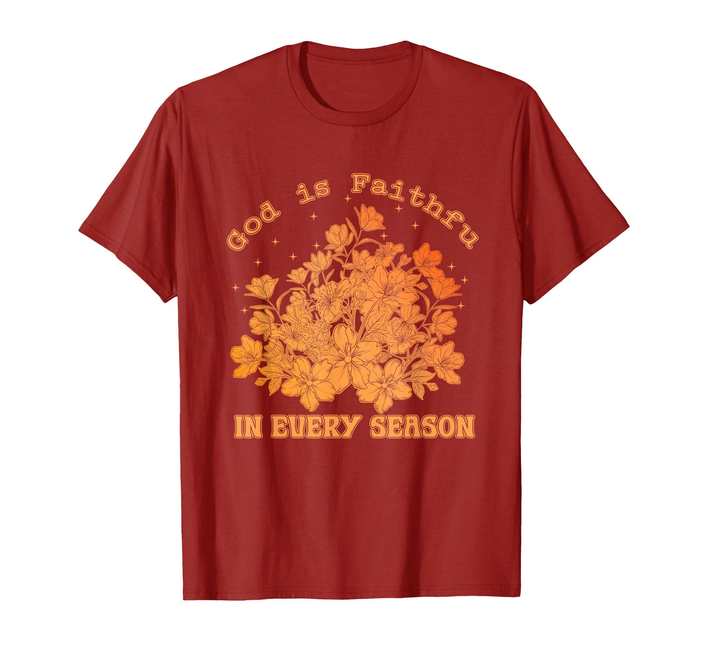 God is Faithful in Every Season, Retro Floral Fall Christian T-Shirt