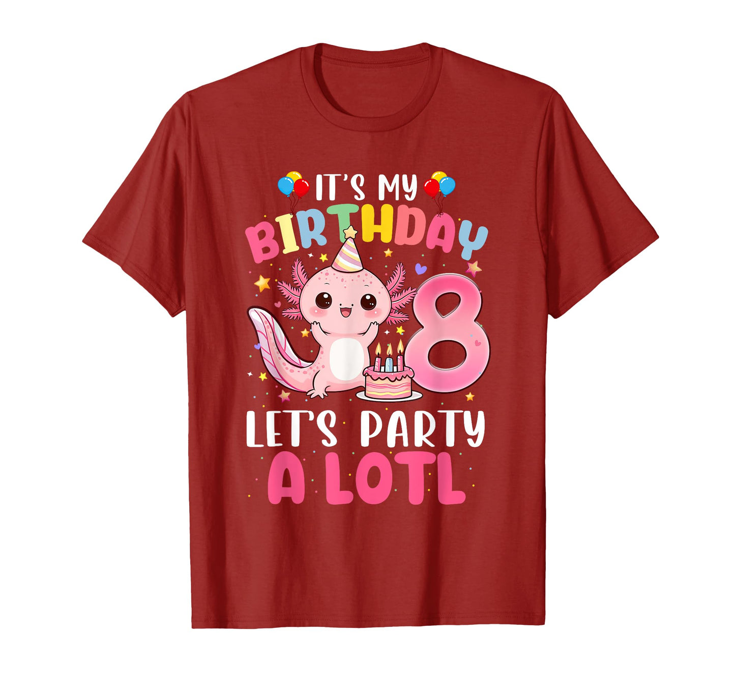 I'm 8th Birthday Axolotl Party 8 Years Old Gifts Girls Teens T-Shirt