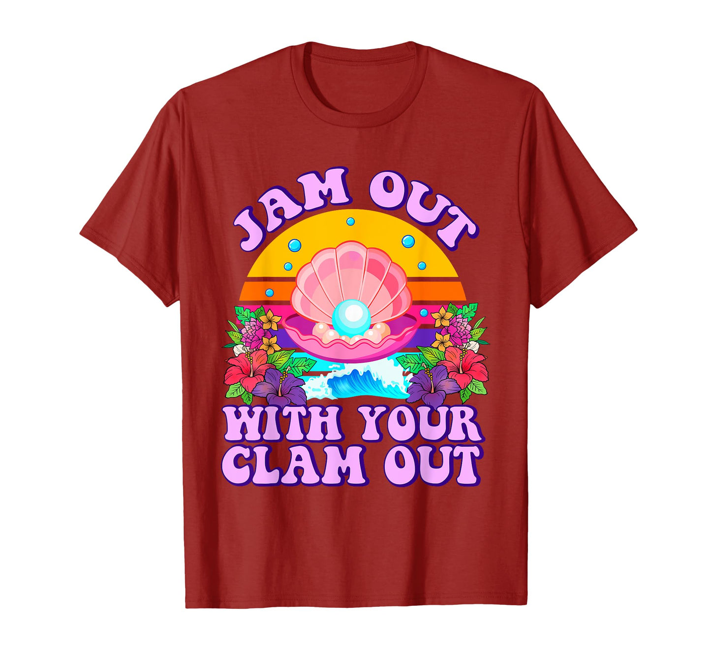 Jam Out with Your Clam Out Funny Cringe Adult Humor Women T-Shirt