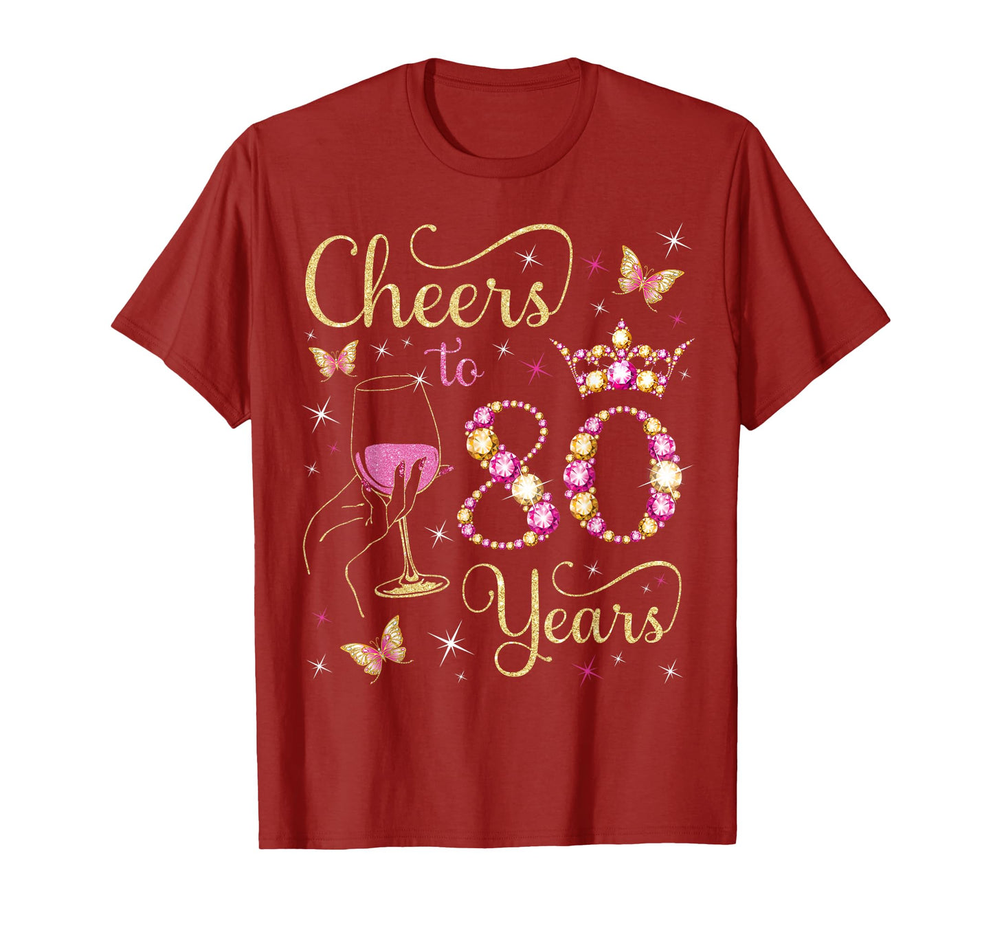 Cheers to 80 Years, 80th Queen's Birthday, 80 Years Old Bday T-Shirt