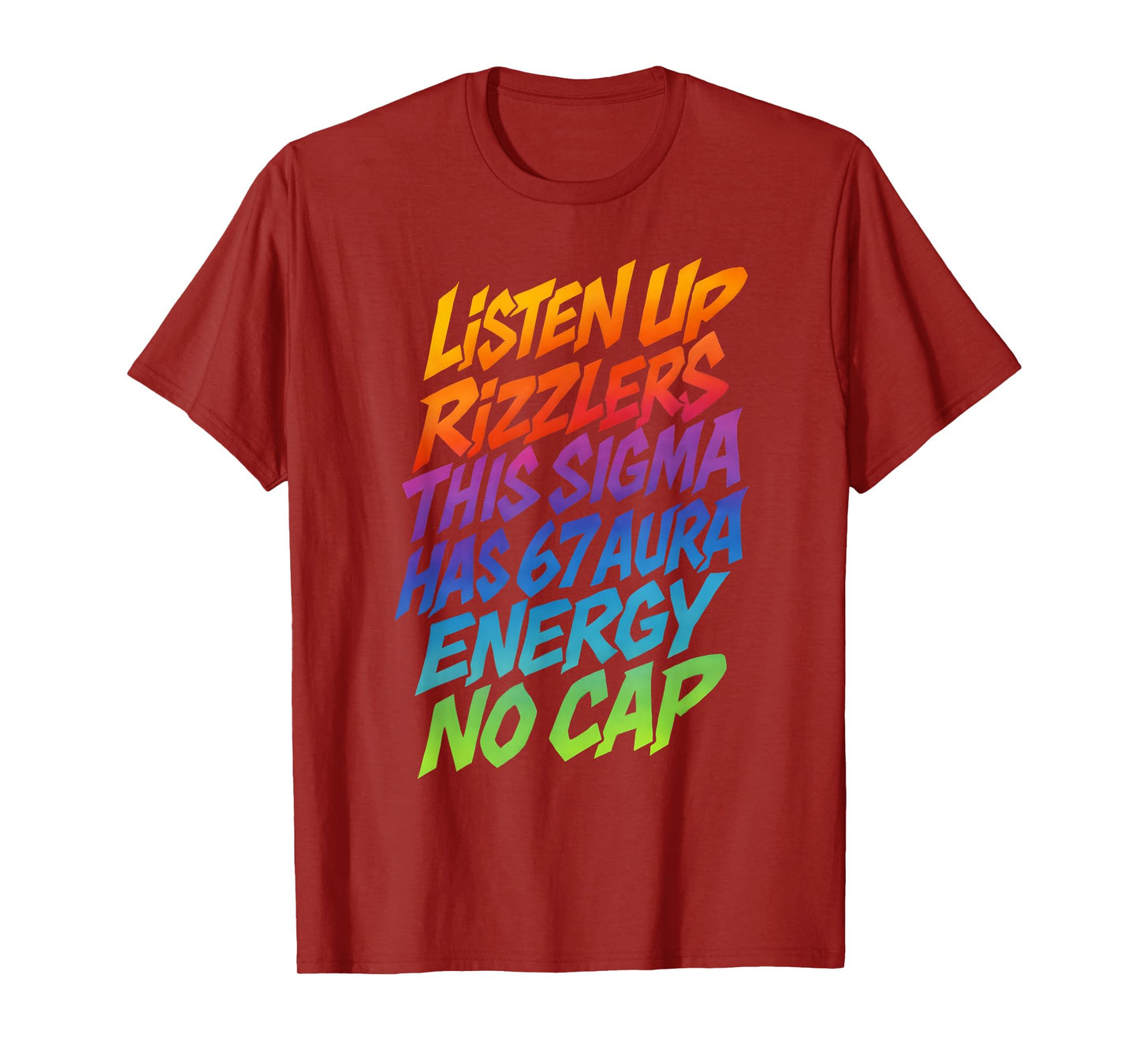 67 Meme This Sigma Has 6 7 Aura Energy Six Seven Rizzlers T-Shirt