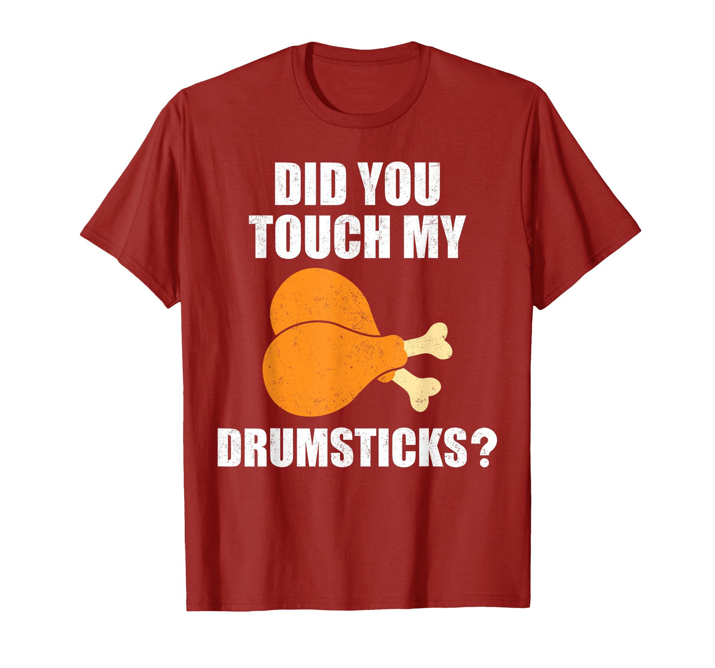 Mens Did You Touch My Drumsticks, Funny Drumsticks T-Shirt