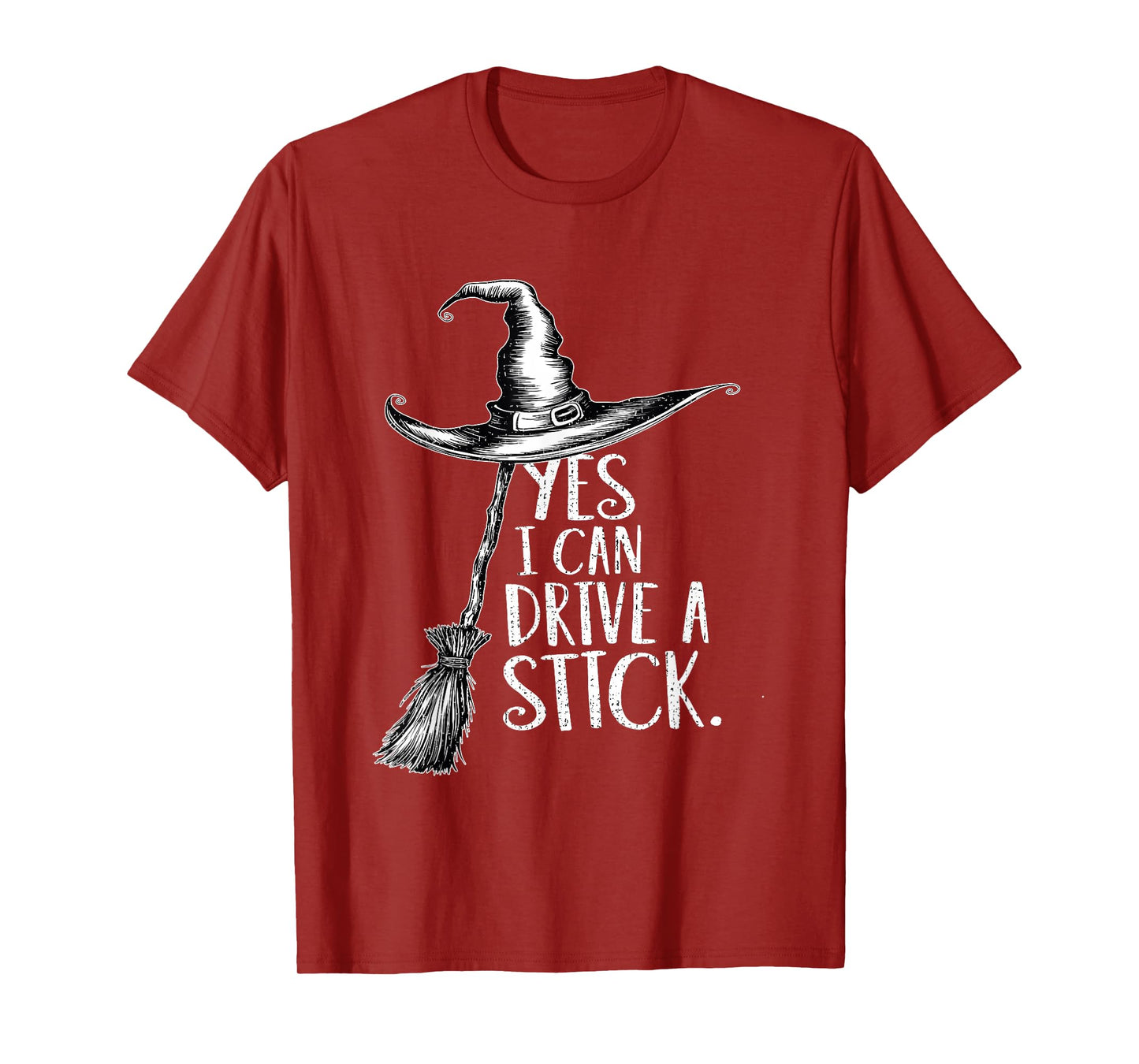 Yes I Can Drive A Stick Funny Halloween Spooky Witch T-Shirt